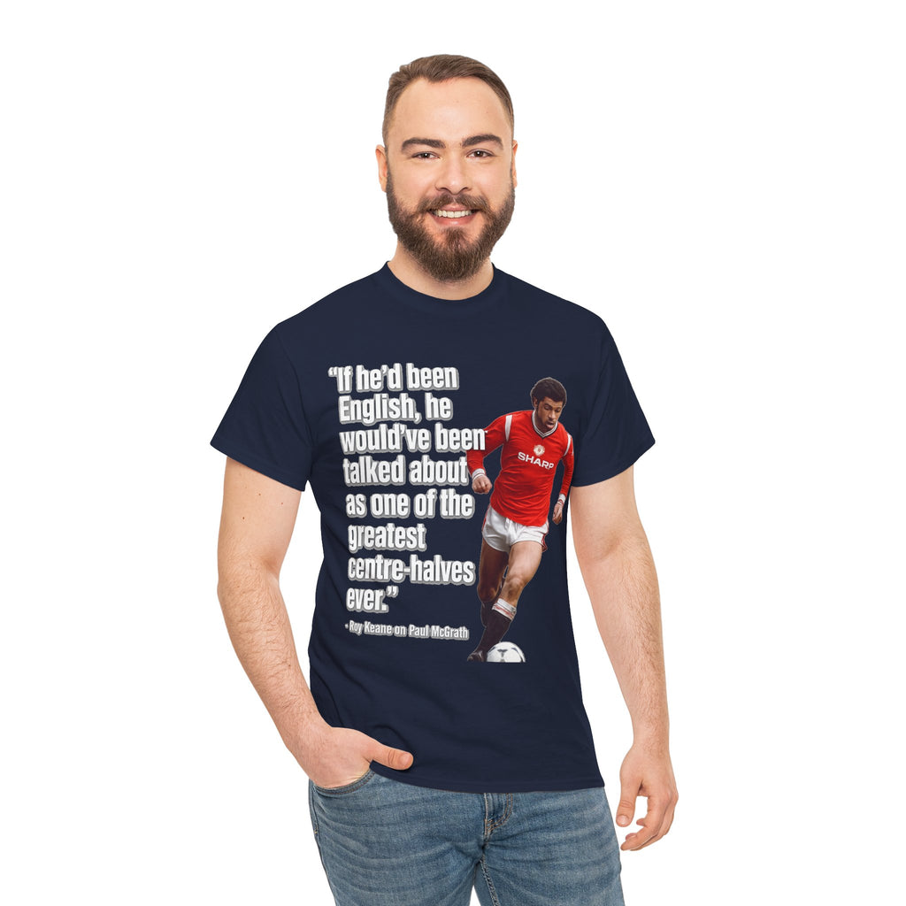 Vintage Football Tee — 'if he'd been English...' Roy Keane on Paul McGrath Quote Shirt