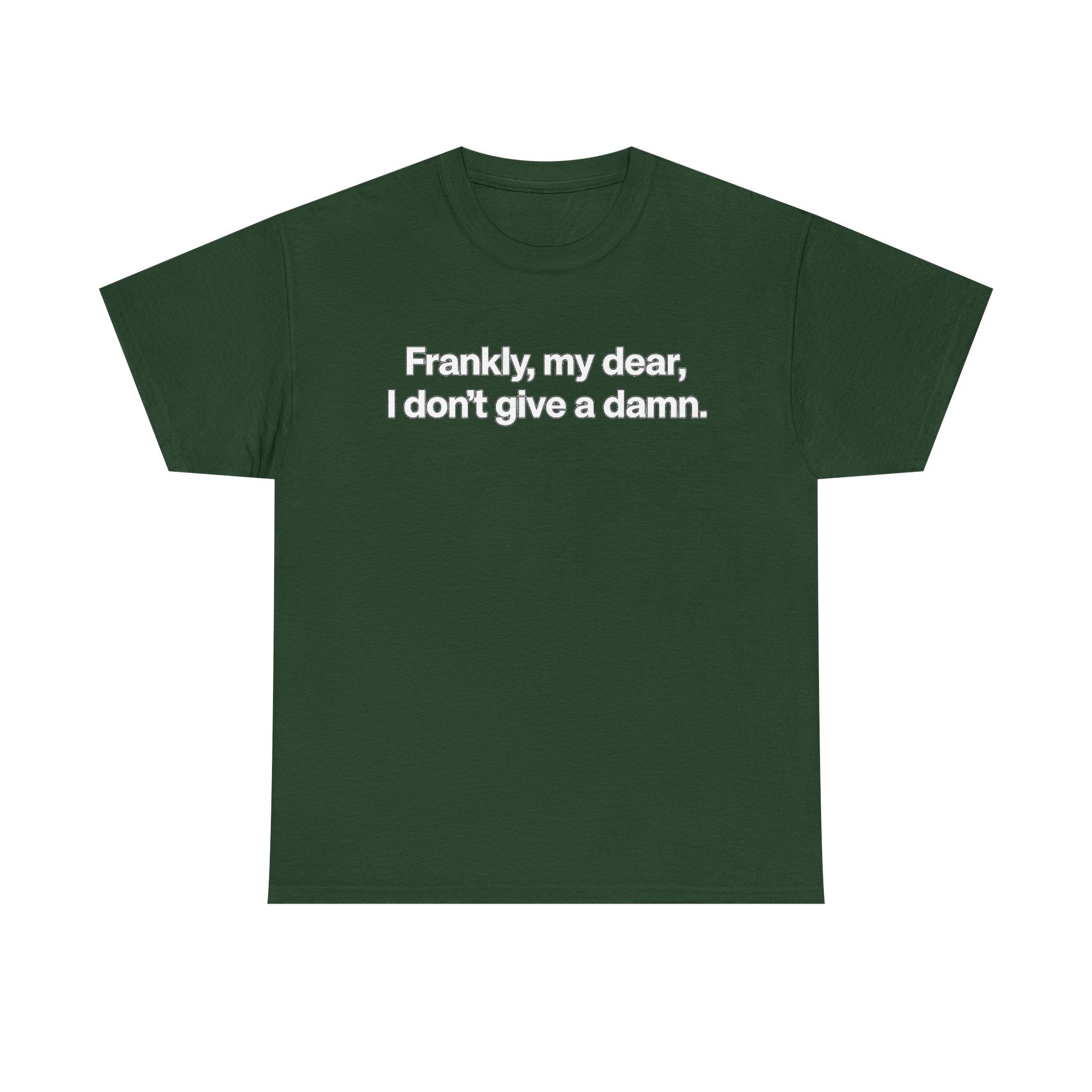 Frankly, My Dear Tee — Classic Quote Graphic T‑Shirt