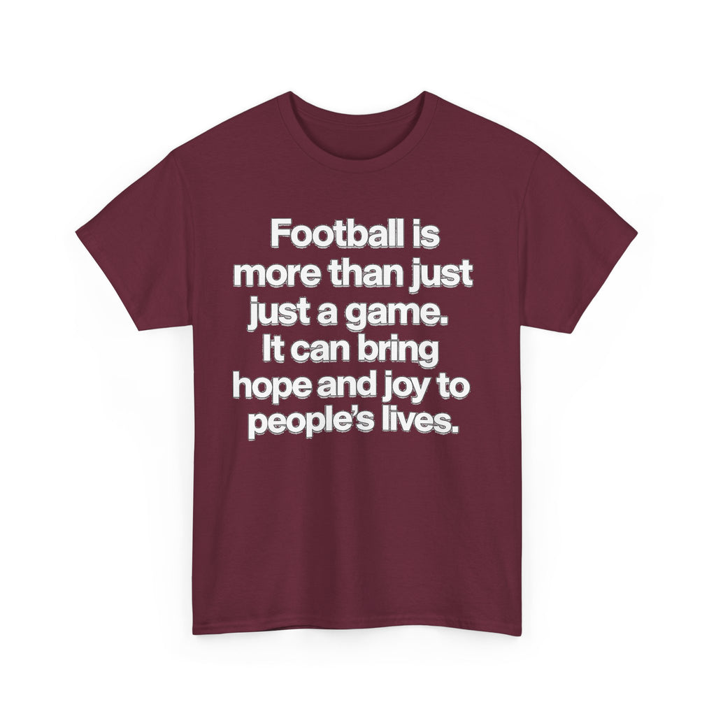Football Is More Than Just a Game T-Shirt – Inspirational Soccer Quote Tee