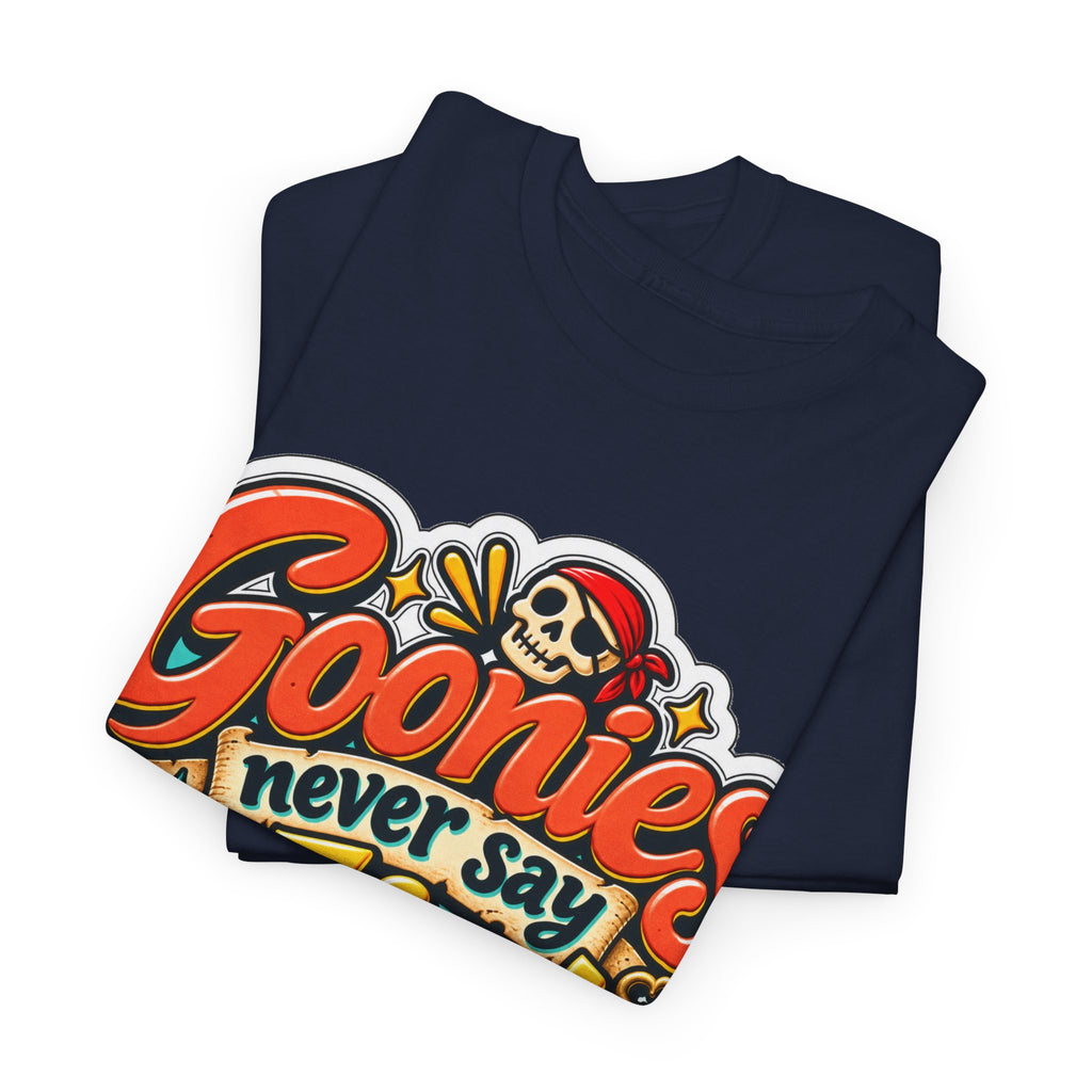 Goodies Never Say Die Unisex Heavy Cotton Tee