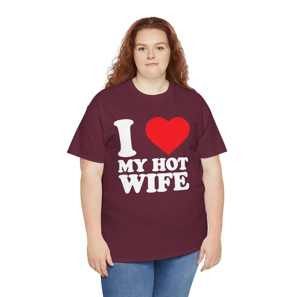 I  My Hot Wife T-Shirt - Funny Couples Tee, Romantic Gift for Husband or Wife
