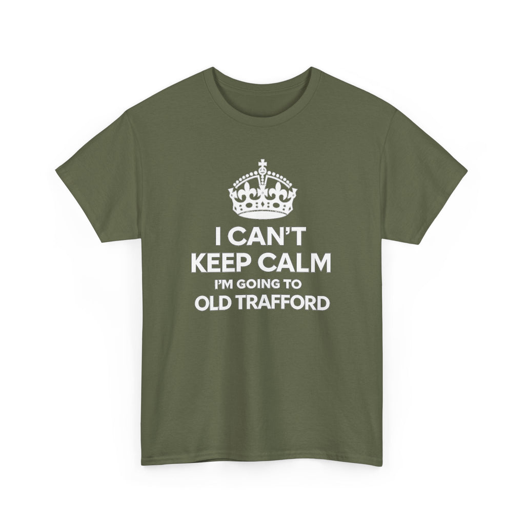 Old Trafford Football T‑Shirt — "I Can't Keep Calm I'm Going to Old Trafford" Fan Tee