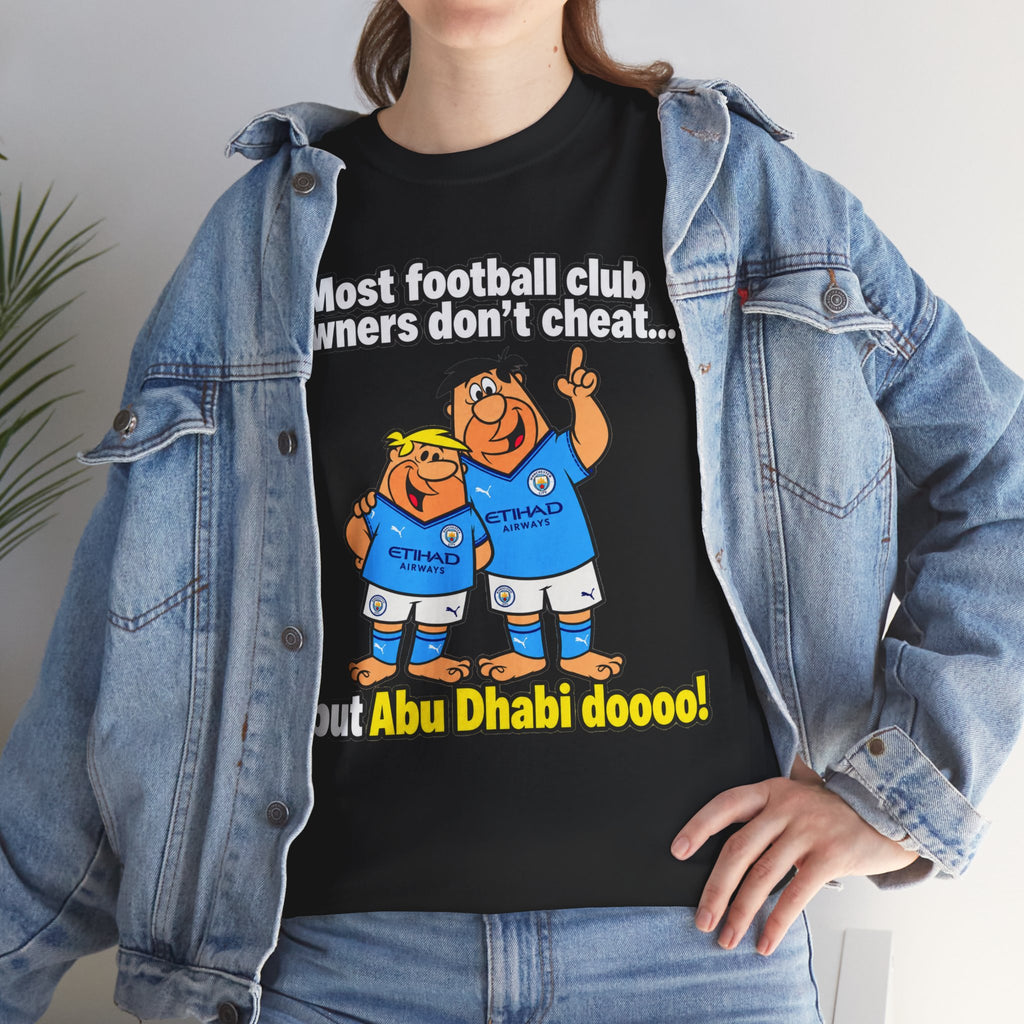 Manchester City Charges T‑Shirt — “Most Football Club Owners Don’t Cheat… but Abu Dhabi Dooo!”
