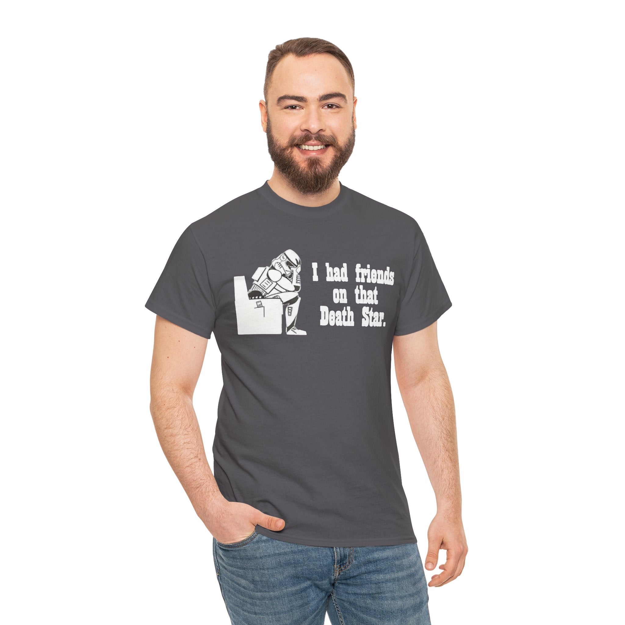 Death Star Humor T‑Shirt – “I had friends on that Death Star.”