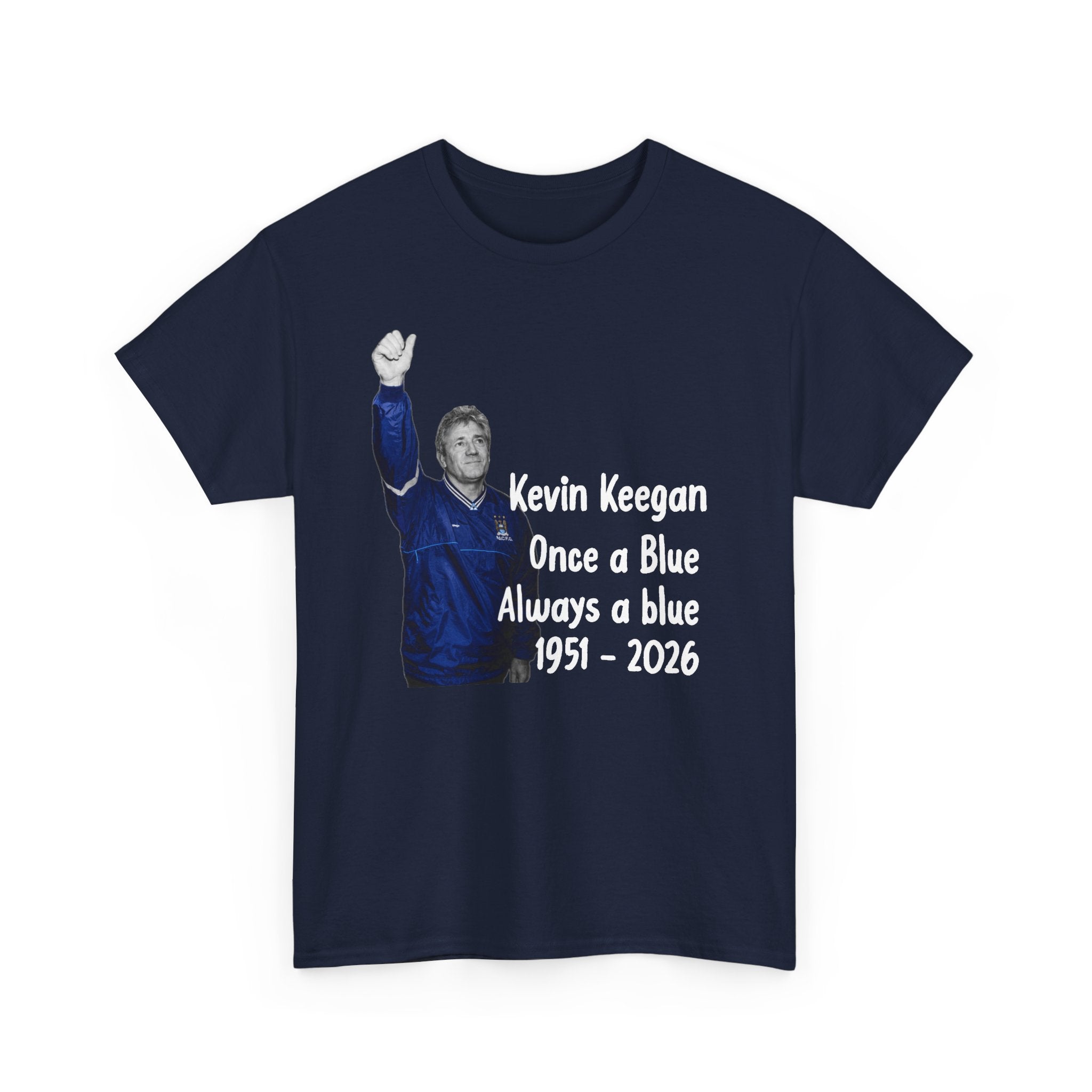 Kevin Keegan Tribute T-Shirt – "Once a Blue Always a Blue 1951–2026"