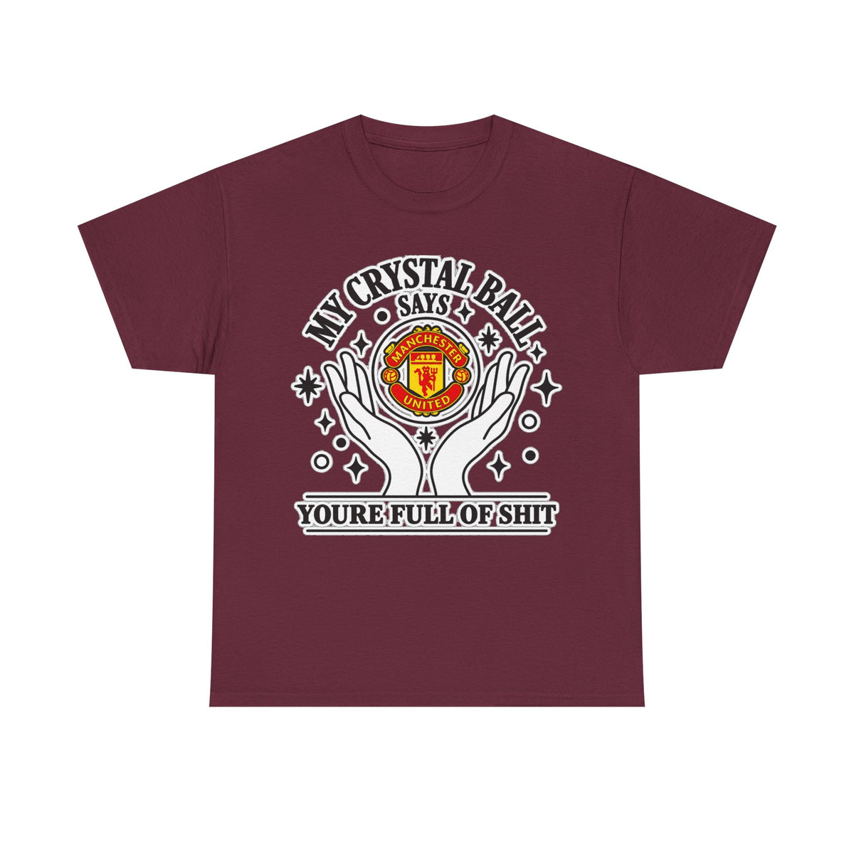 Crystal Ball Tee — “My Crystal Ball Says You’re Full of Shit” Graphic T‑Shirt