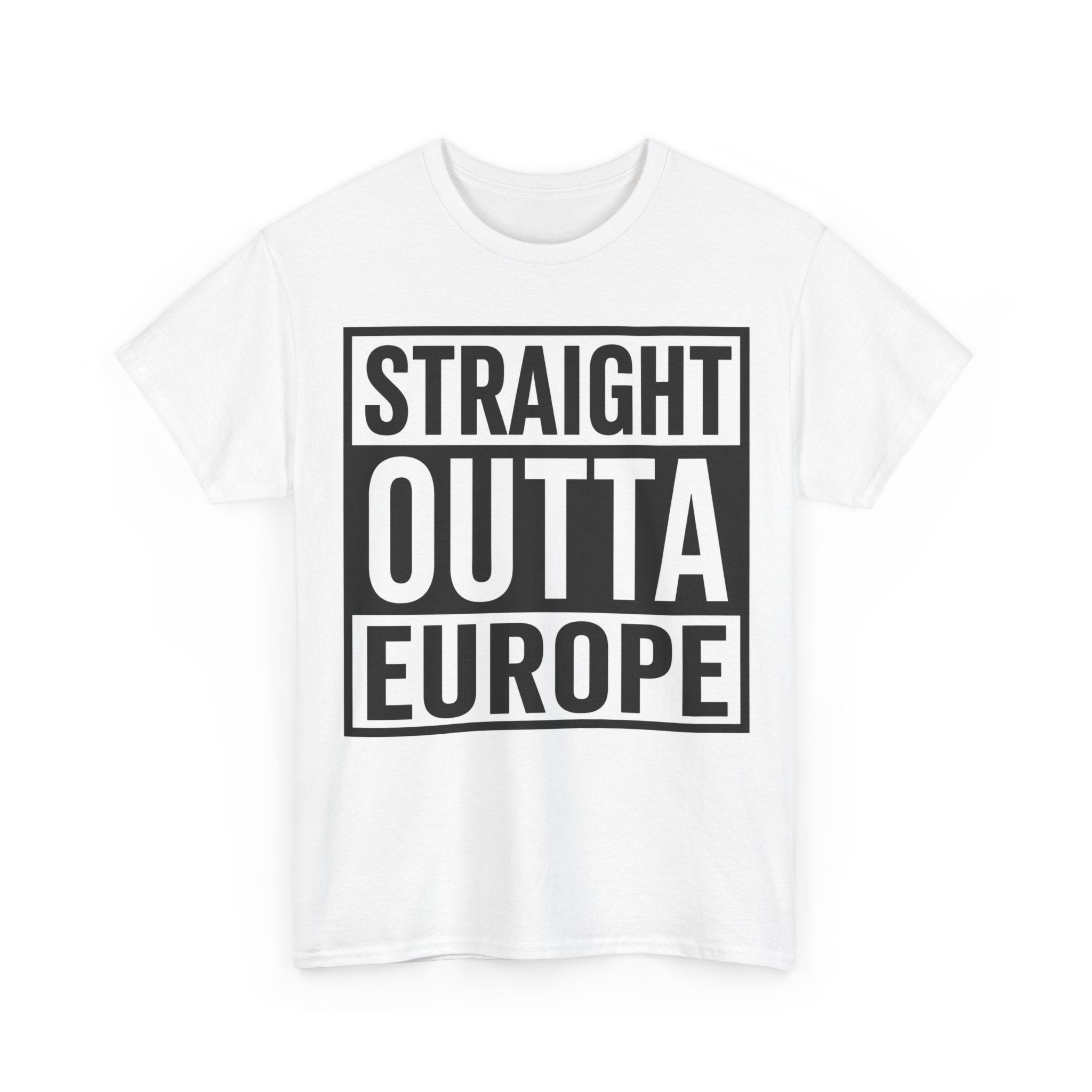 Straight Outta Europe T-Shirt — Bold Black Box Graphic Tee