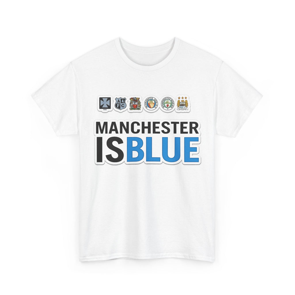Manchester Is Blue Tee — Manchester City Supporter T-Shirt