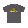 Sarcasm Strong Tee — "The Sarcasm Is Strong With This One" Graphic T-Shirt