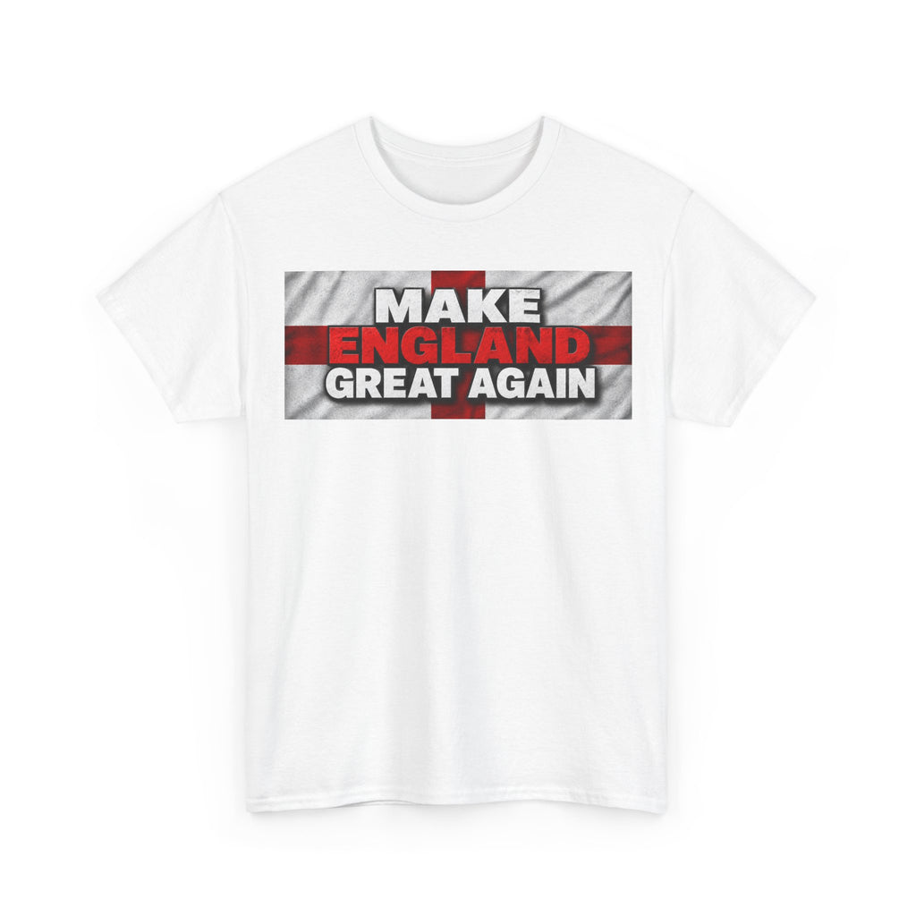 England Pride T-Shirt — "Make England Great Again" Graphic Tee