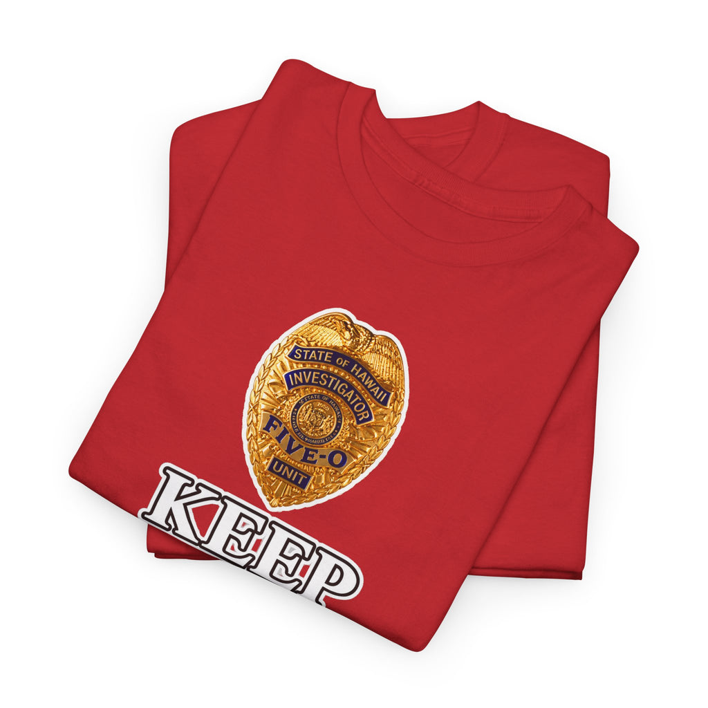 Keep Calm and Call Five-O Cotton T‑Shirt