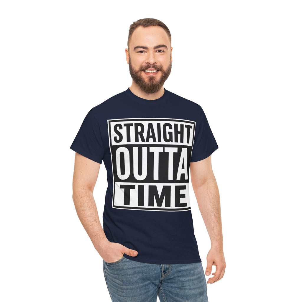 Straight Outta Time T-Shirt — Funny Retro Text Tee