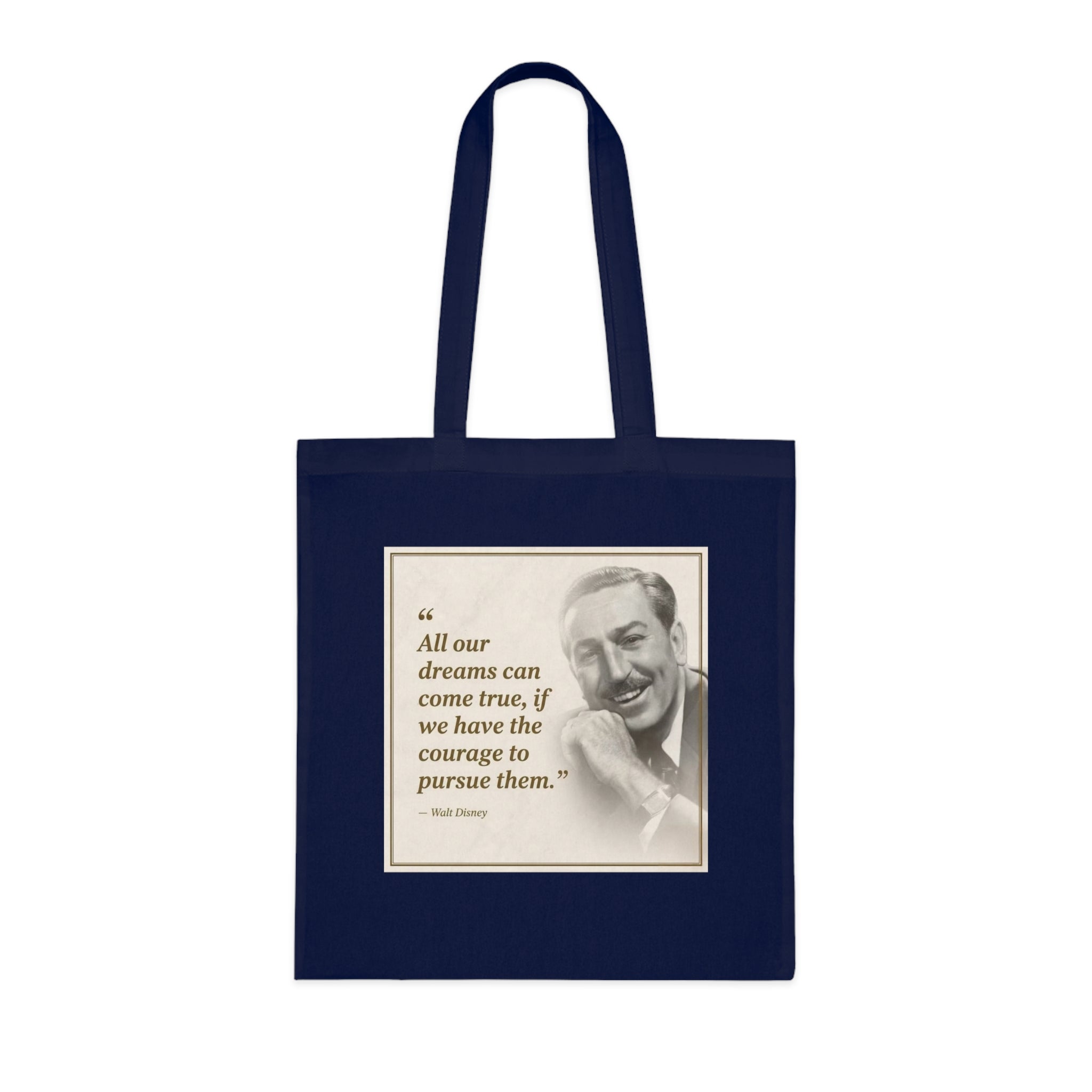 Walt Disney Quote Cotton Tote — "All our dreams can come true" Inspirational Canvas Bag