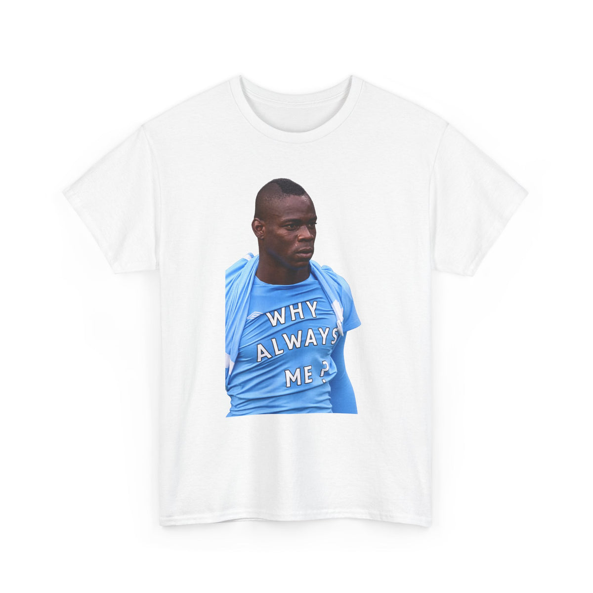 Why Always Me? Mario Balotelli Man City Graphic Cotton T-shirt