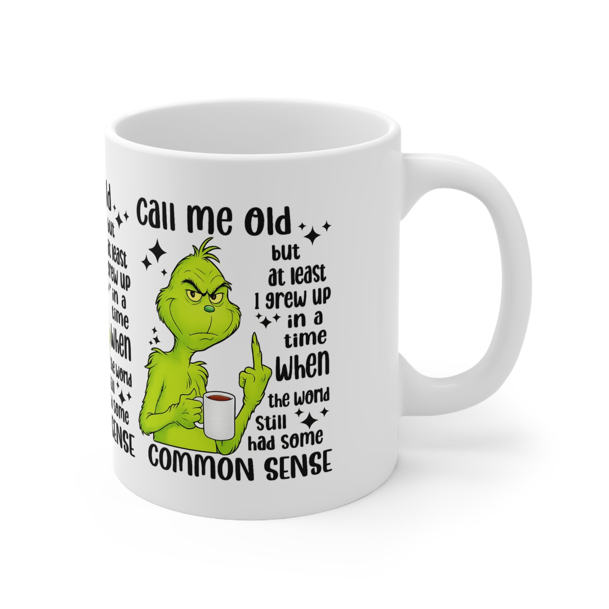 Grinch Coffee Mug – "Call Me Old" Funny Sarcastic Ceramic Cup (11oz/15oz)