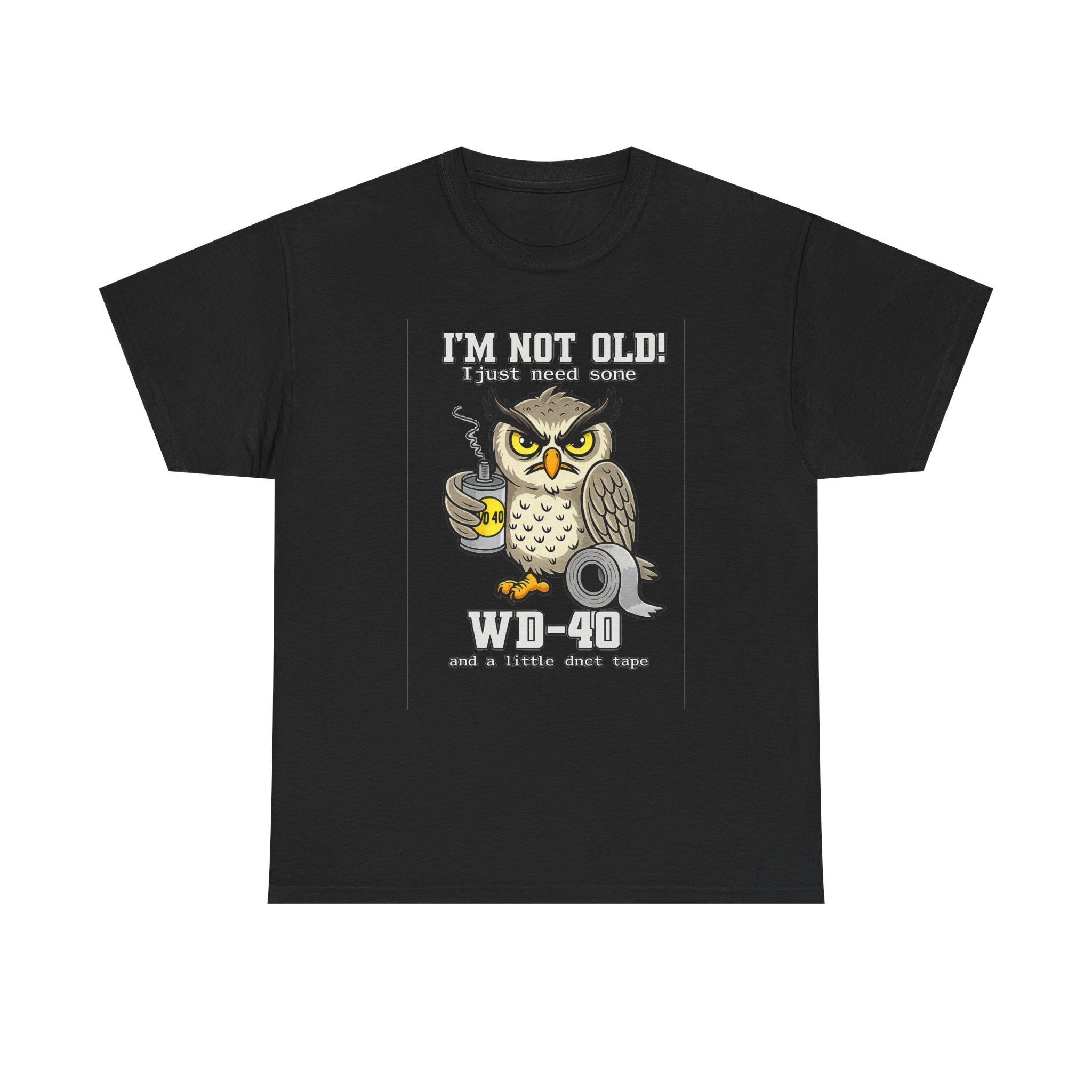 Owl 'I’m Not Old I Just Need More WD-40' T-Shirt