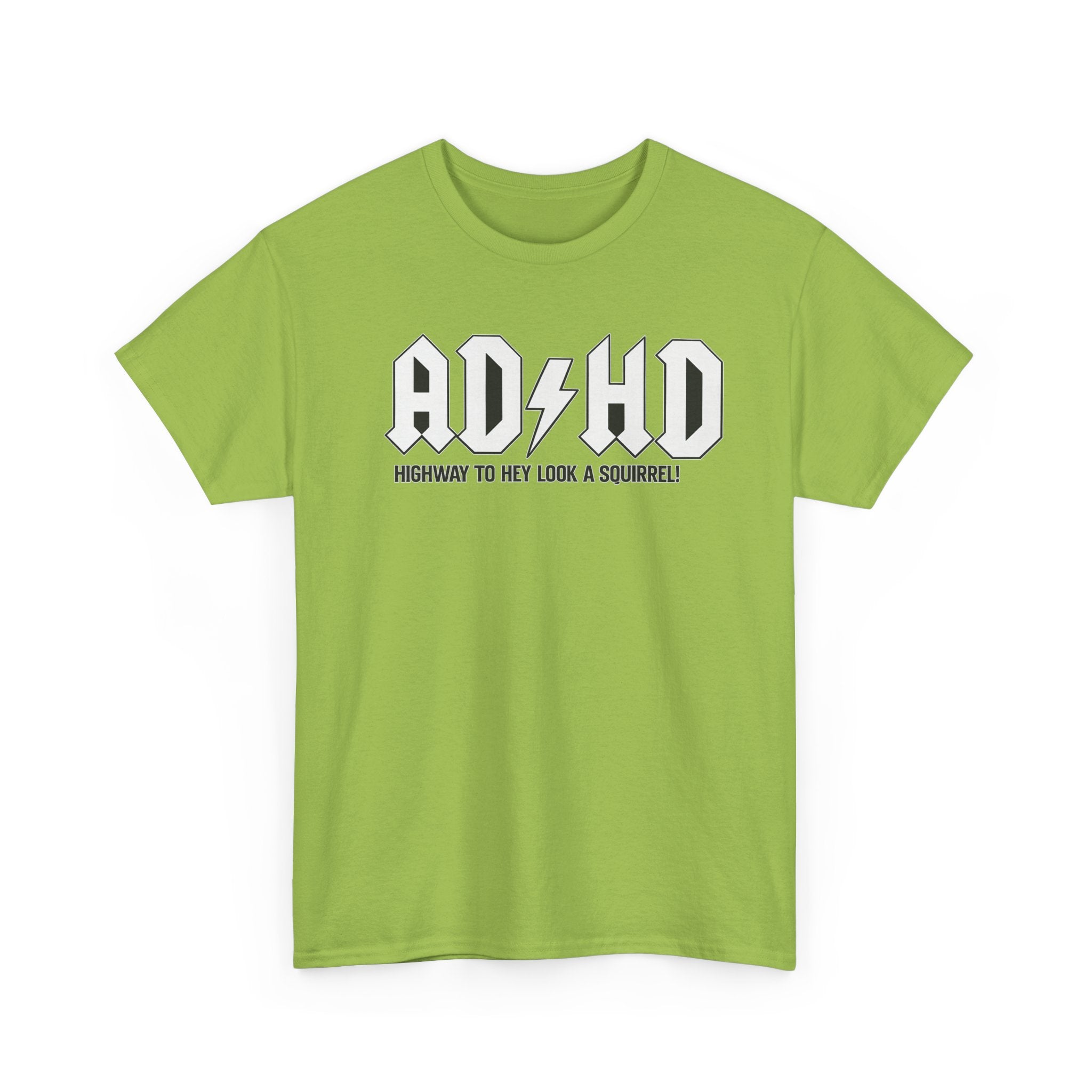 ADHD Band Tee — "Highway to Hey Look a Squirrel!" Graphic T-Shirt