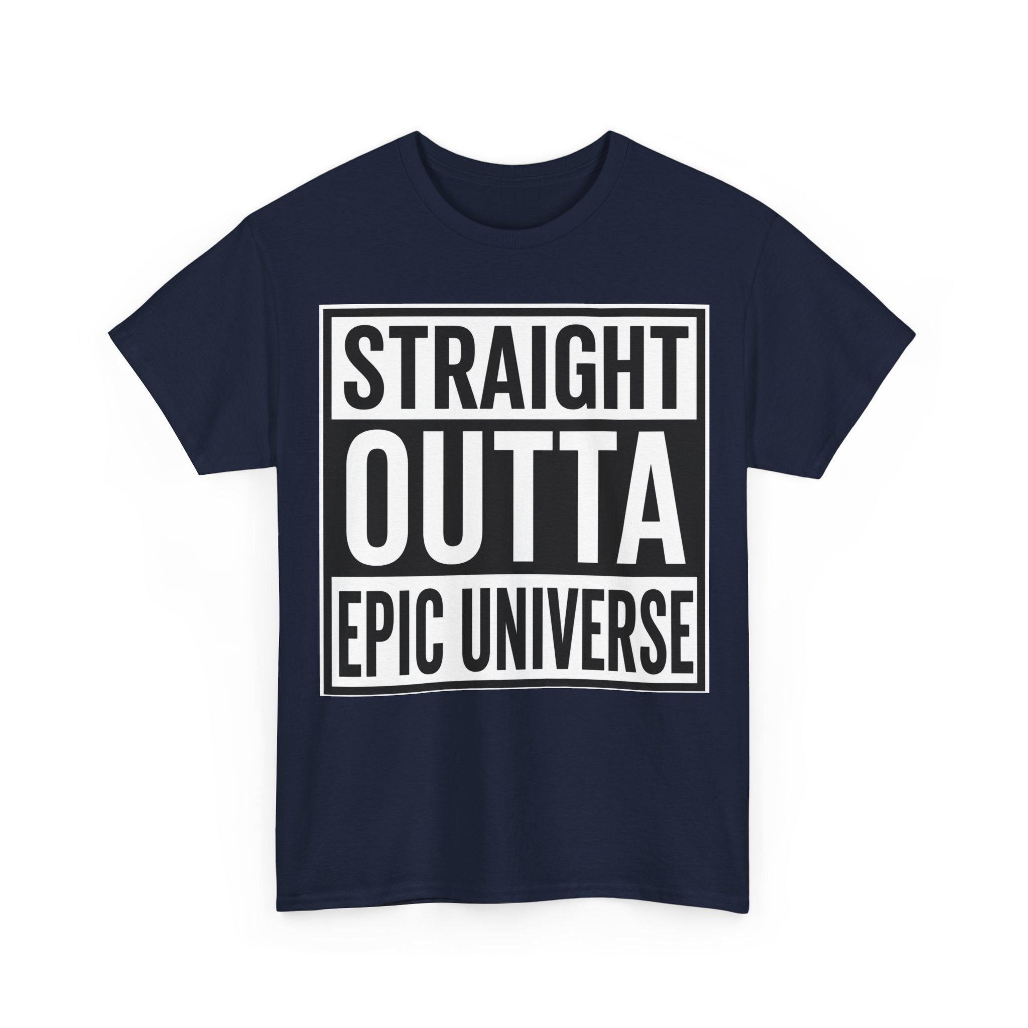 Straight Outta Epic Universe T-Shirt