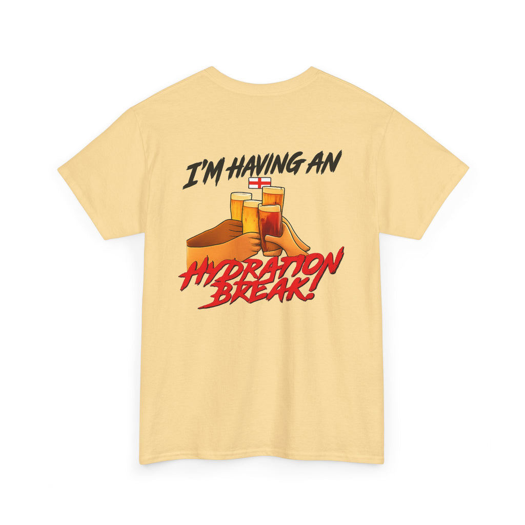 England Hydration Break T‑Shirt — "I'm Having an Hydration Break" Sports Tee