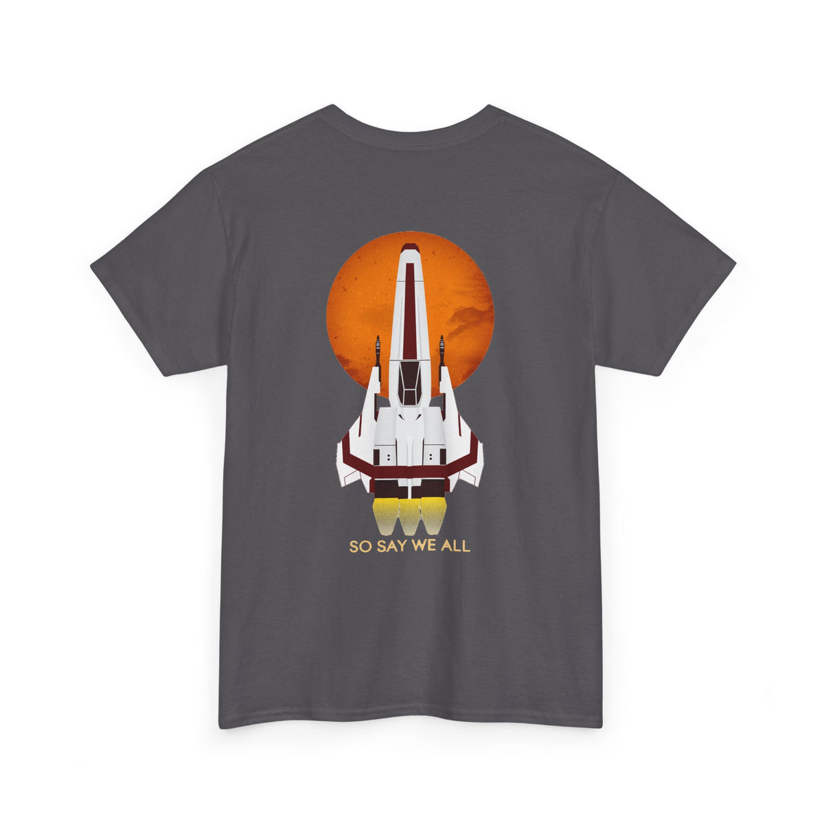 Battlestar Galactica Graphic Tee — "So Say We All" Viper Ship Sci‑Fi T‑Shirt