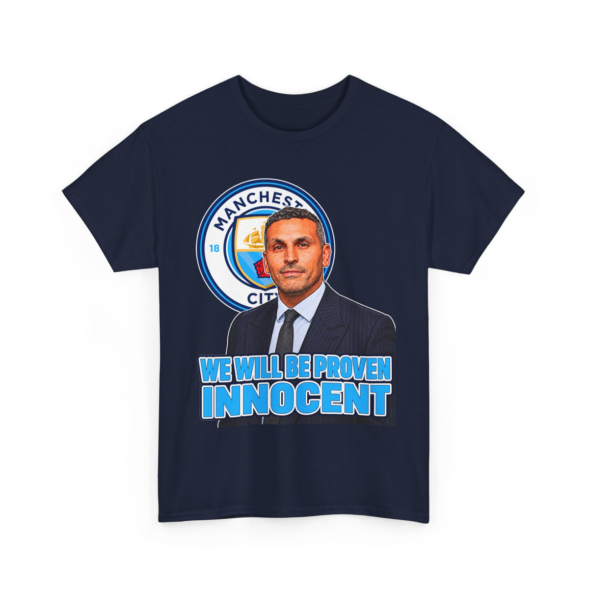 Manchester City “We Will Be Proven Innocent” Fan Cotton T-Shirt
