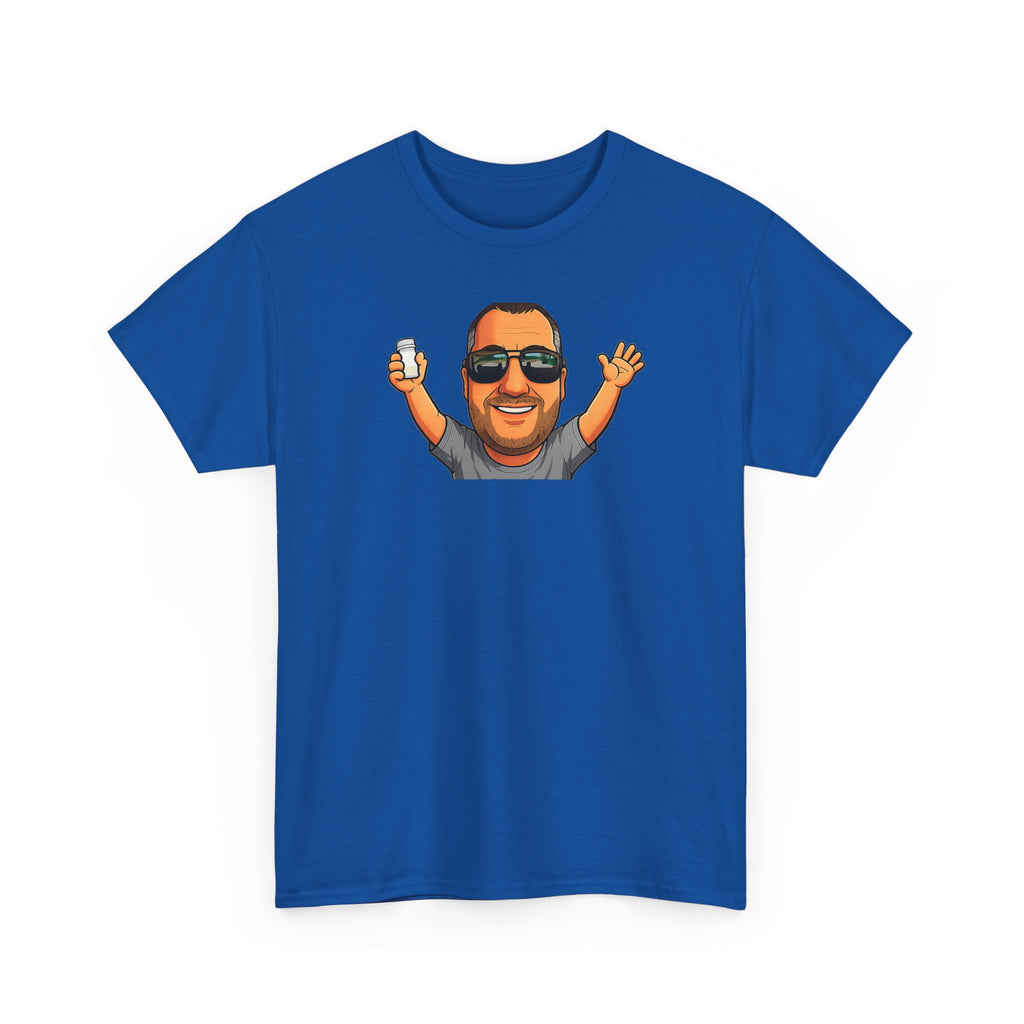 If You're Happy And You Know It It's Your Meds Tee