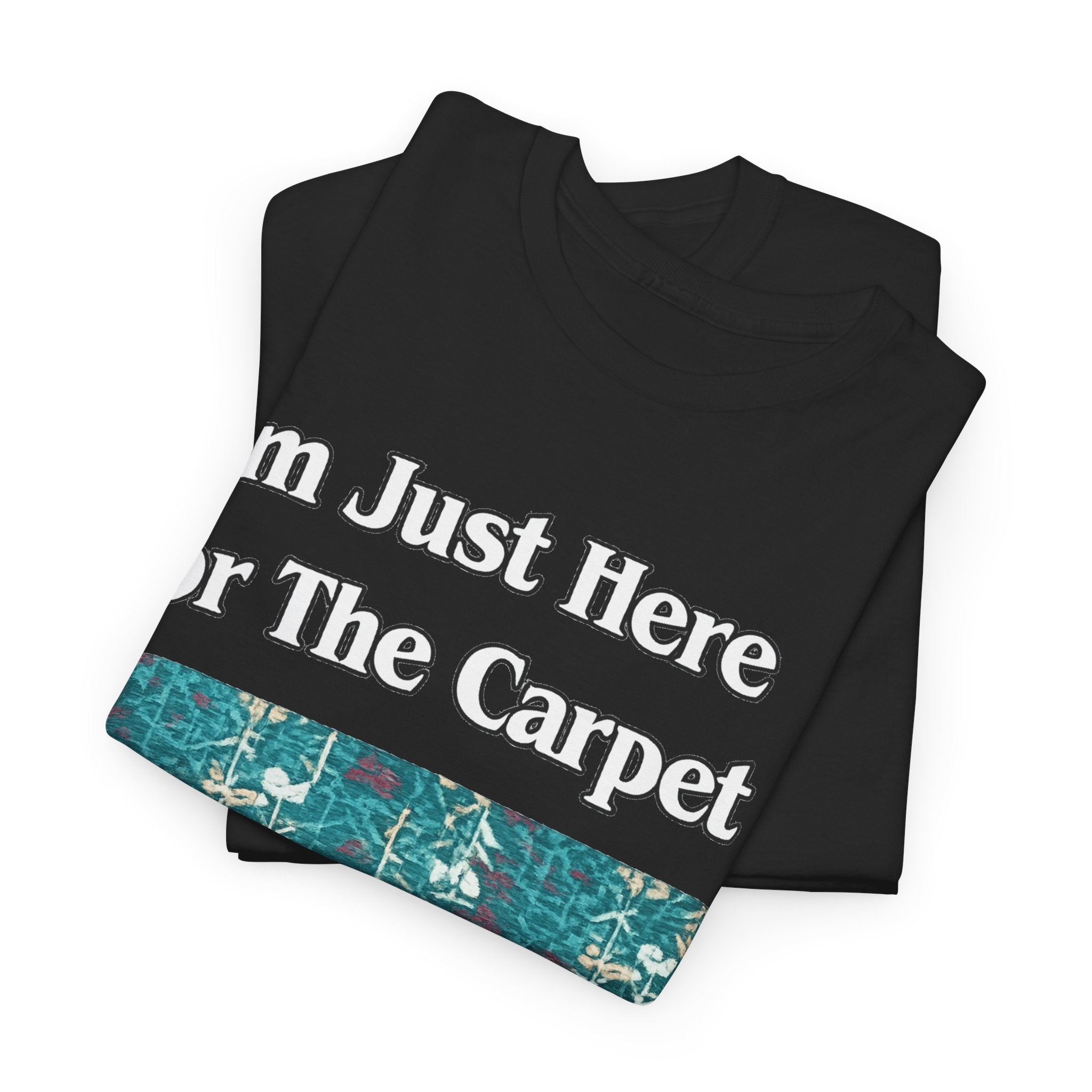 Orlando Airport Carpet Lover T-Shirt — "I'm Just Here For The Carpet" Graphic Tee
