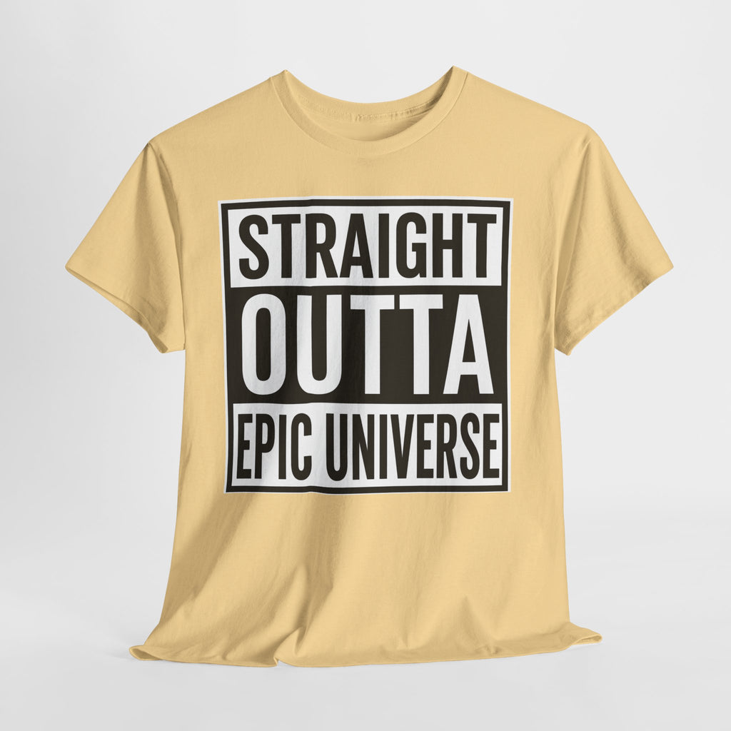Straight Outta Epic Universe T-Shirt