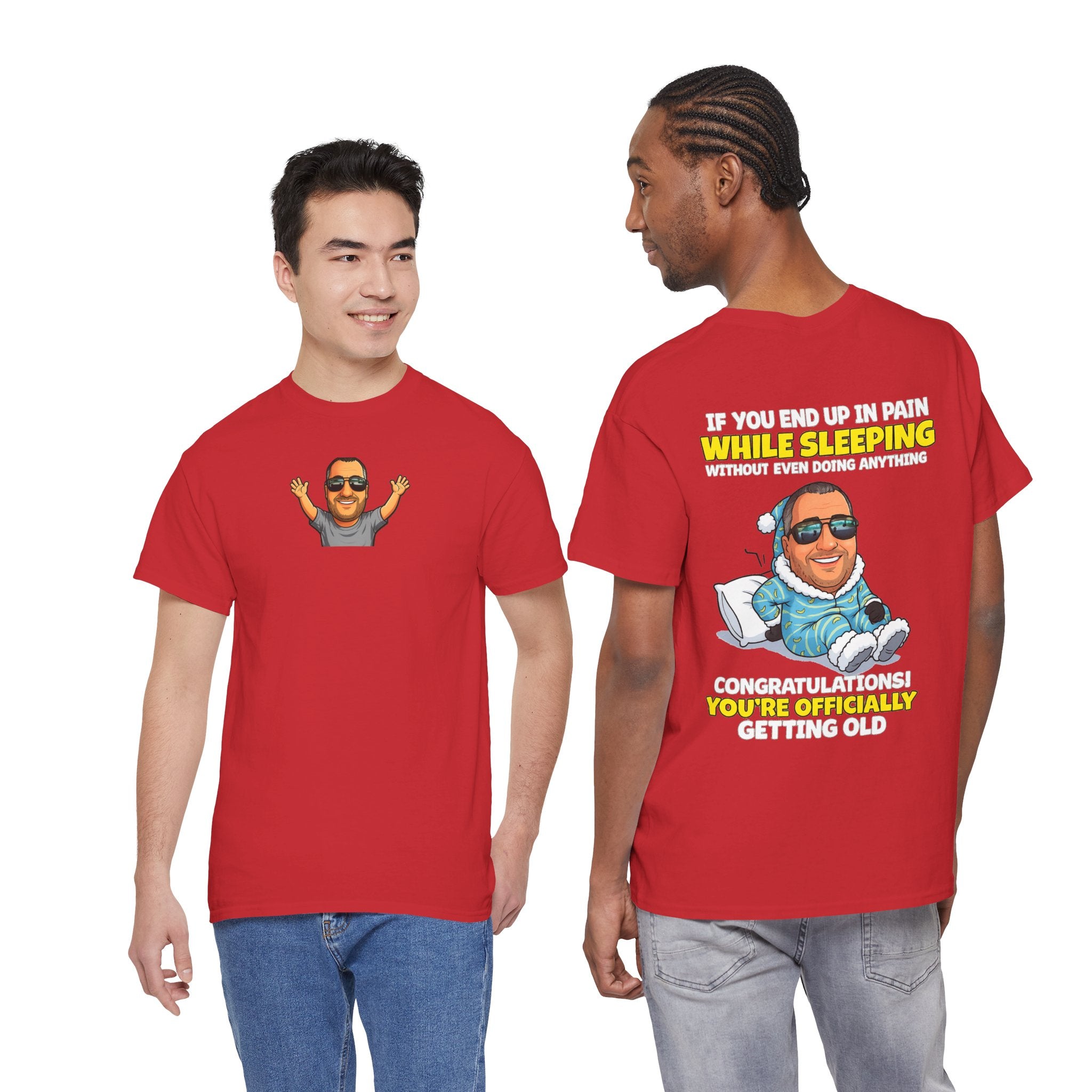 Funny 'Getting Old' T‑Shirt — 'If You End Up In Pain While Sleeping…' Retirement & Birthday Gift