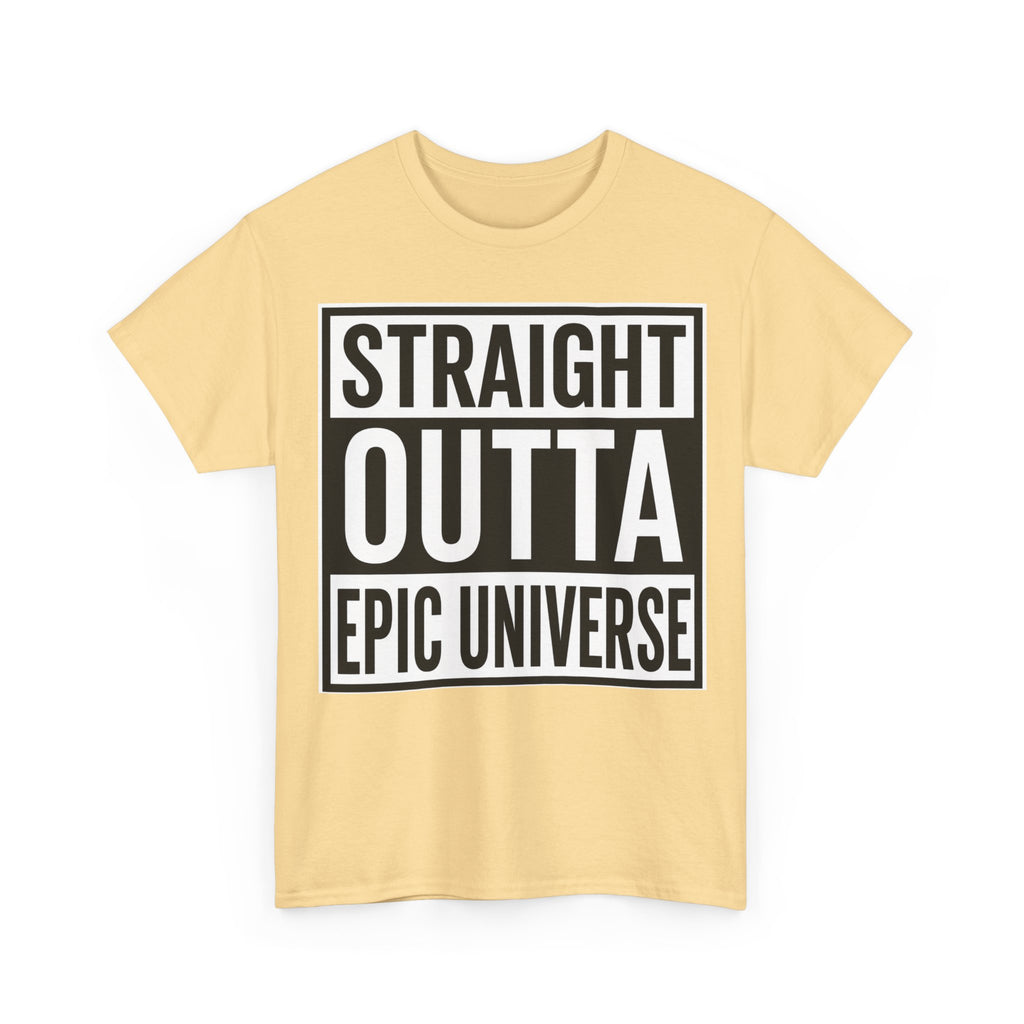 Straight Outta Epic Universe T-Shirt