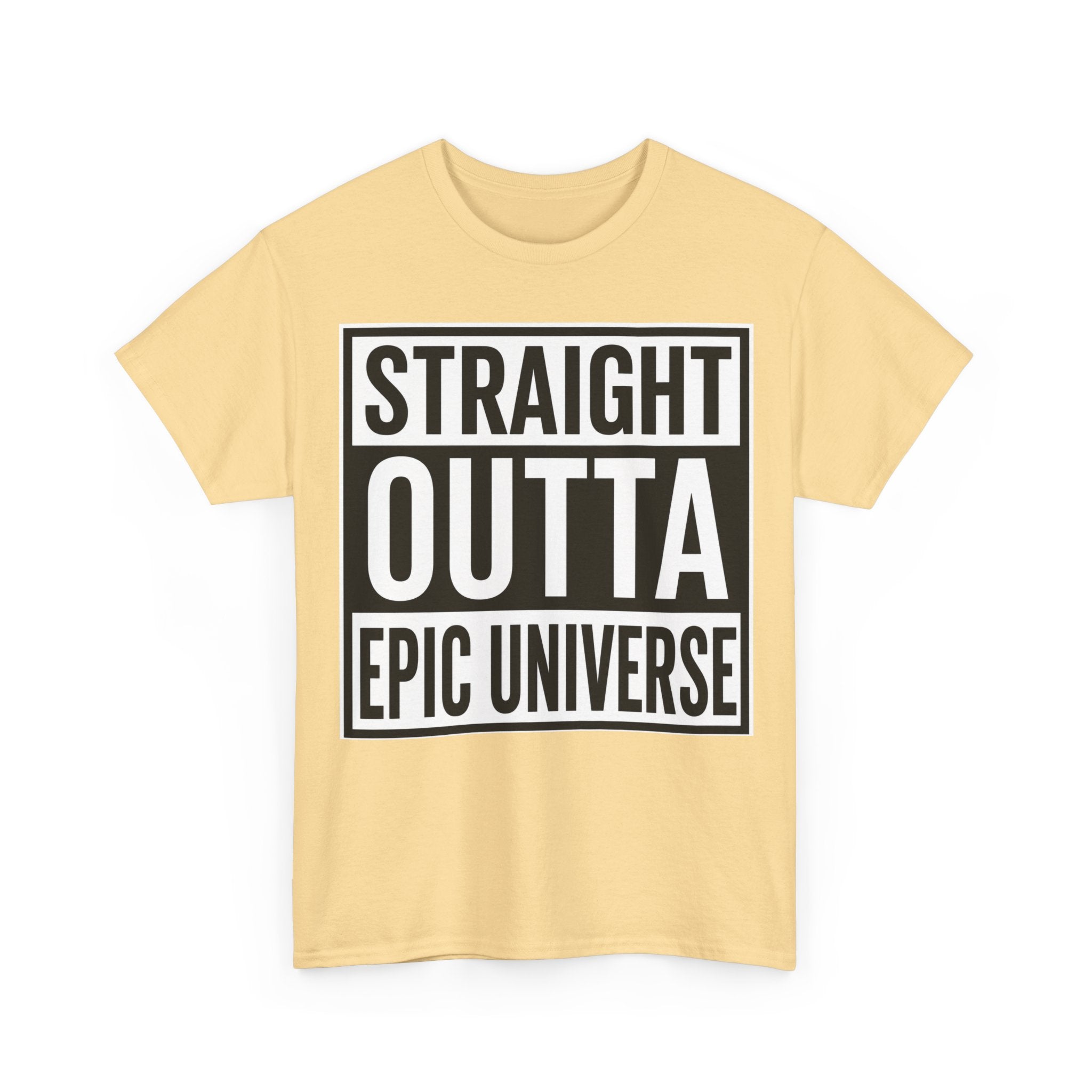 Straight Outta Epic Universe T-Shirt