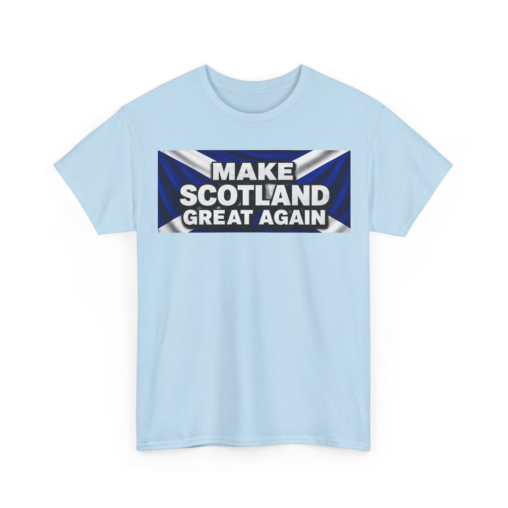 Make Scotland Great Again T‑Shirt — Scottish Flag Slogan Tee