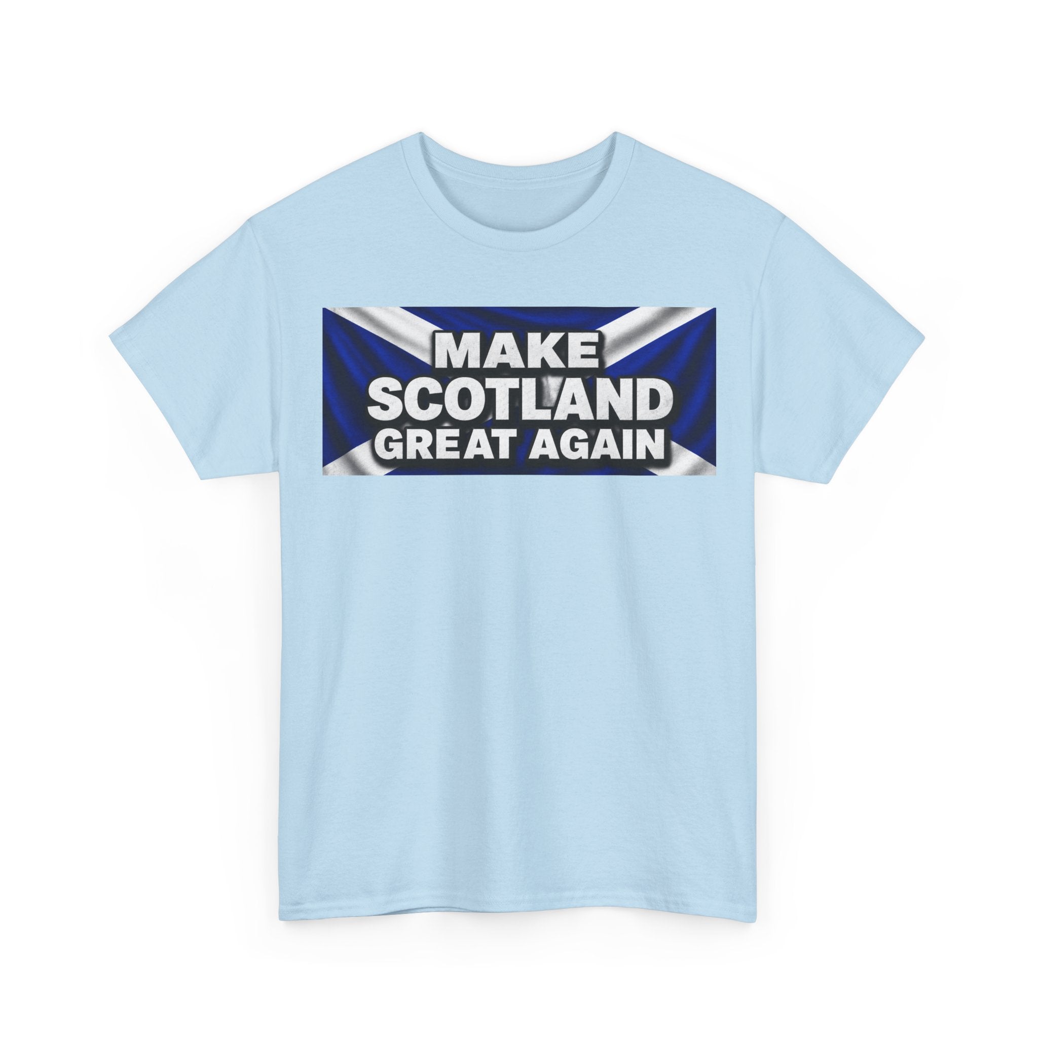 Make Scotland Great Again T‑Shirt — Scottish Flag Slogan Tee