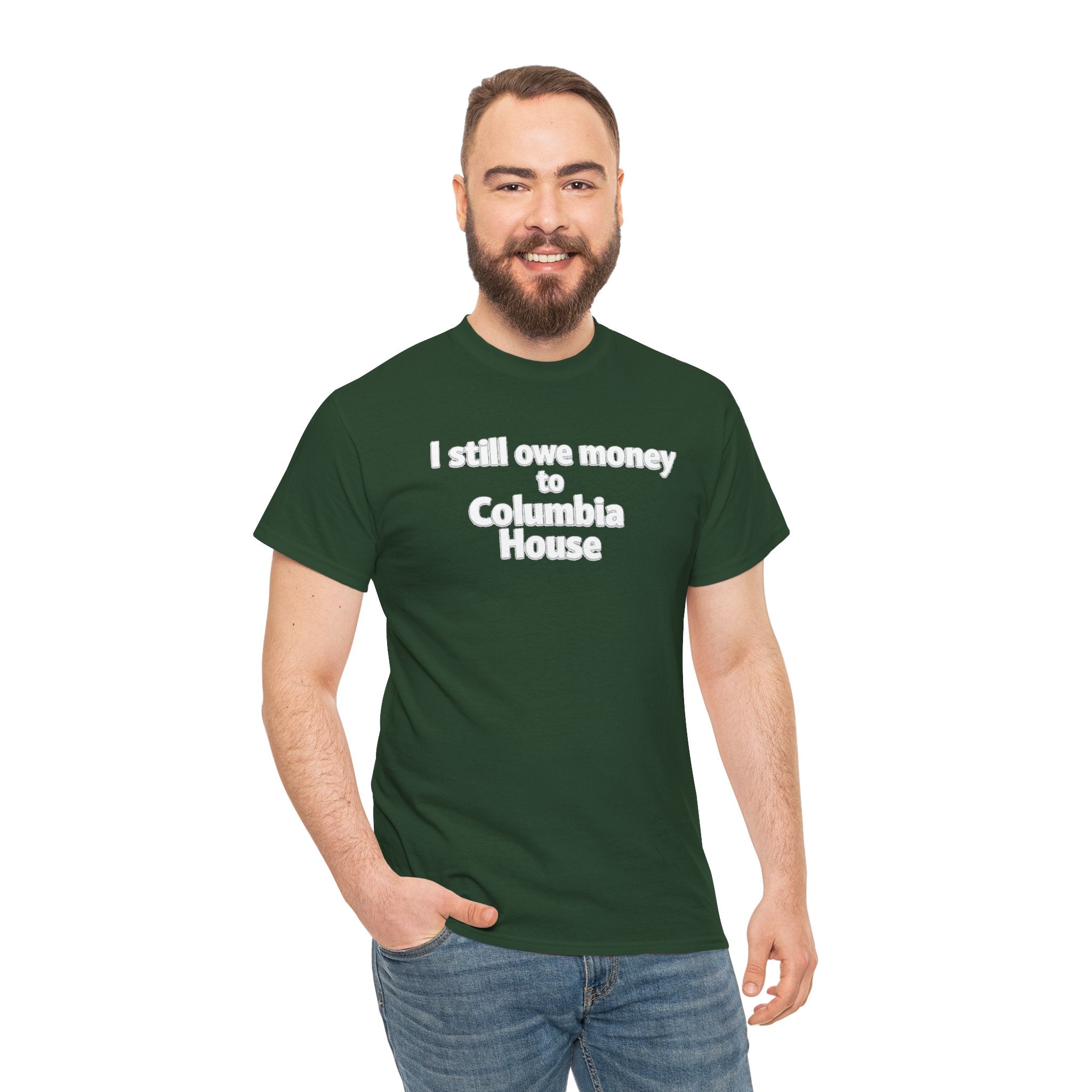 I Still Owe Money to Columbia House T-Shirt — Vintage Music Club Nostalgia Tee