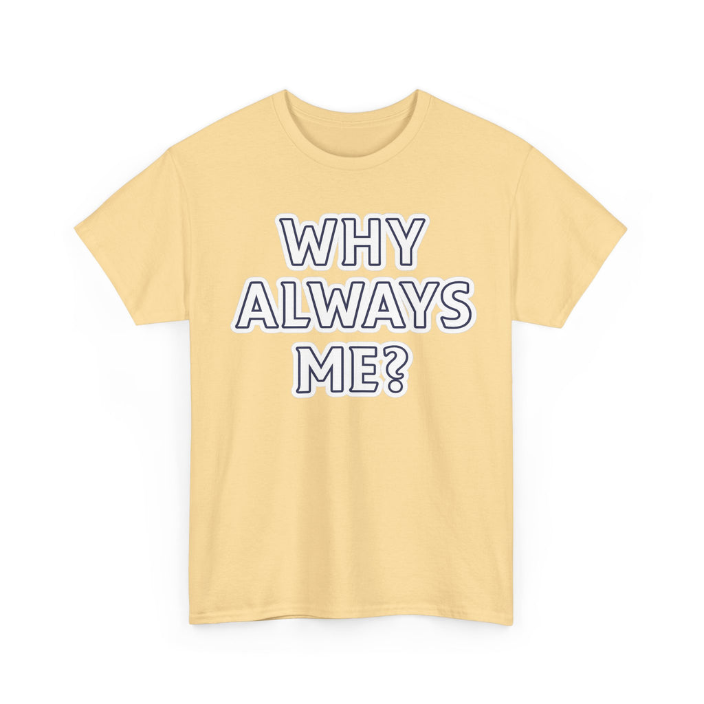 "Why Always Me?" Manchester City Inspired Graphic Tee