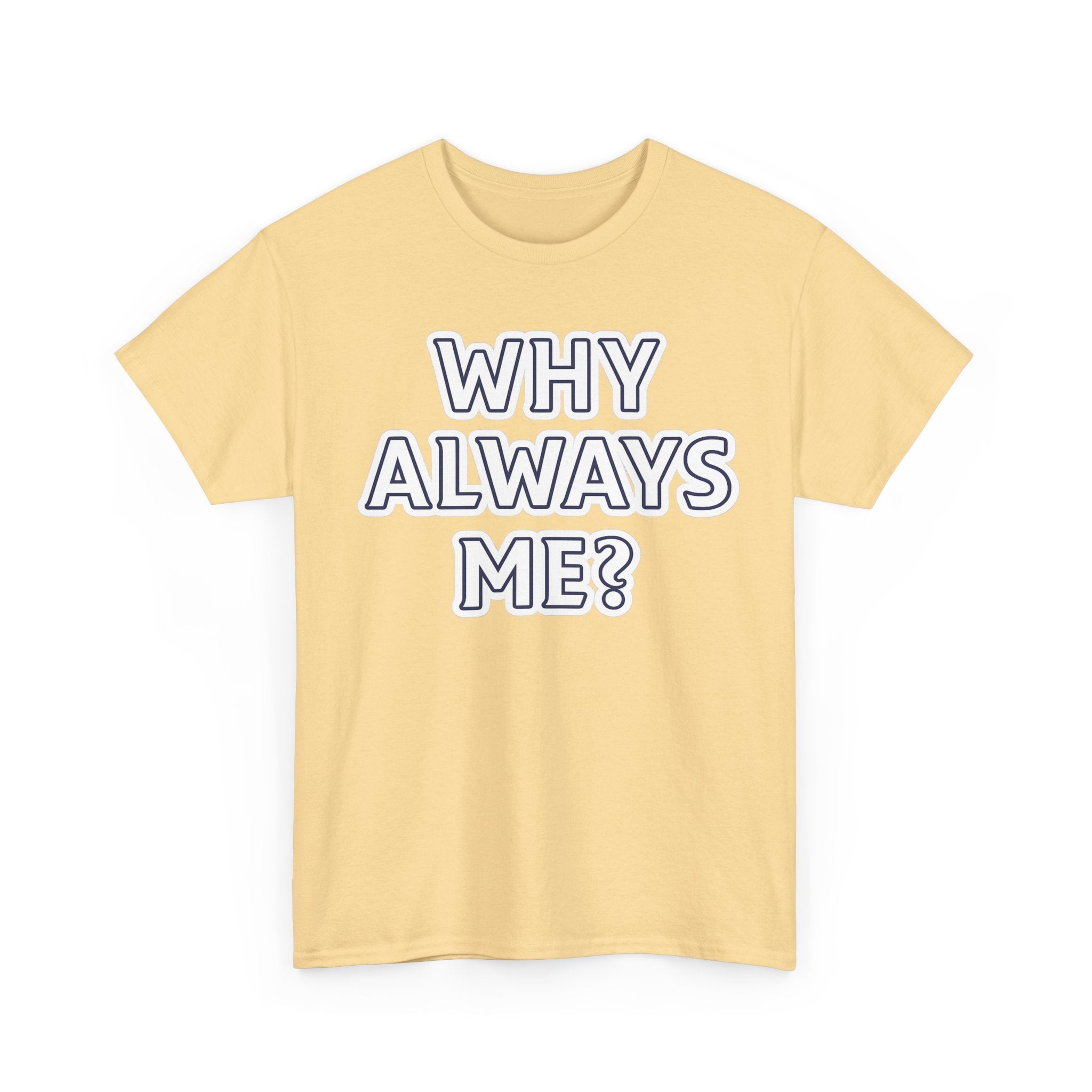 "Why Always Me?" Manchester City Inspired Graphic Tee