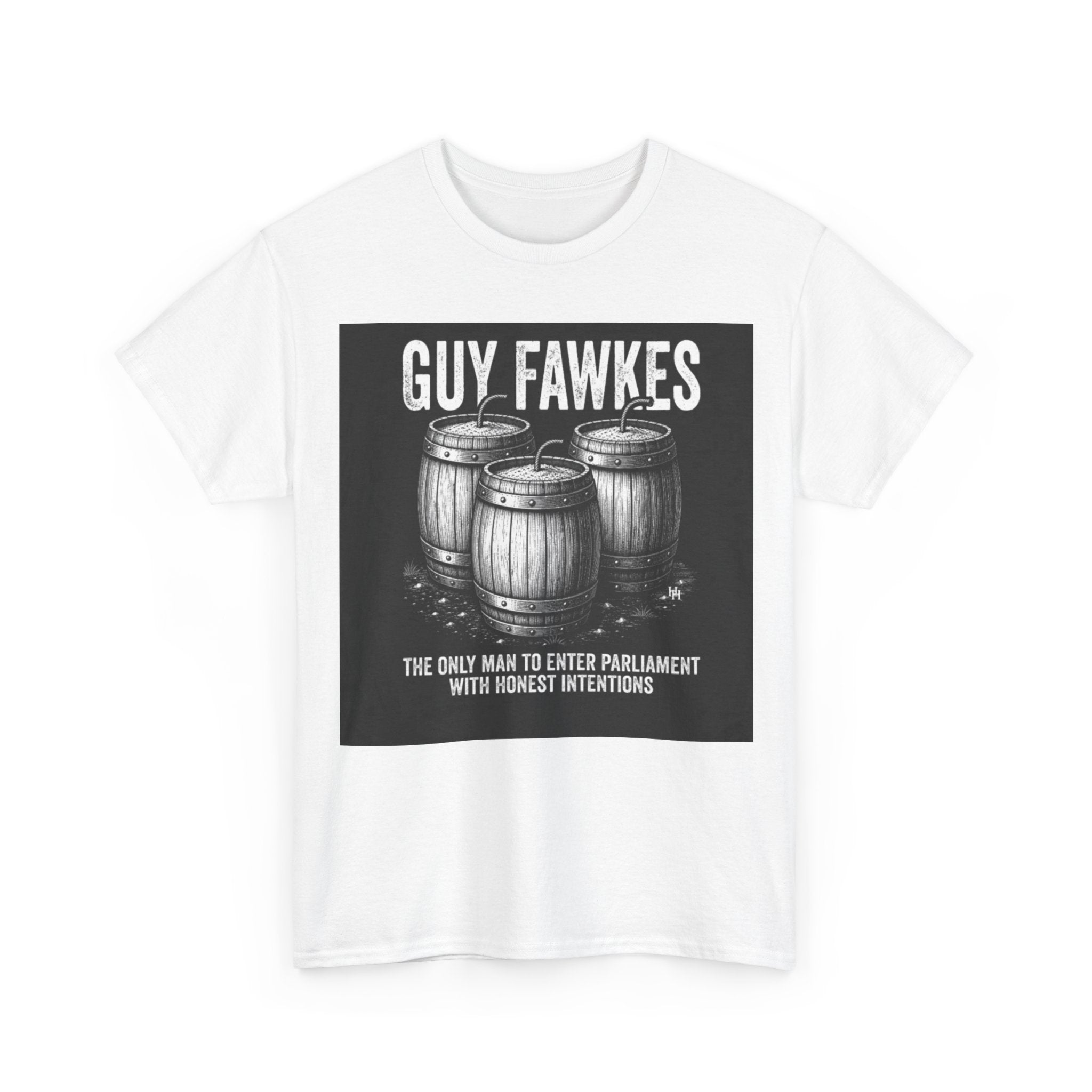 Guy Fawkes Barrel Graphic Tee - "The Only Man to Enter Parliament with Honest Intentions"