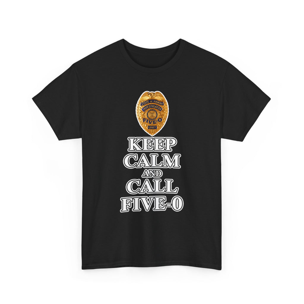 Keep Calm and Call Five-O Cotton T‑Shirt