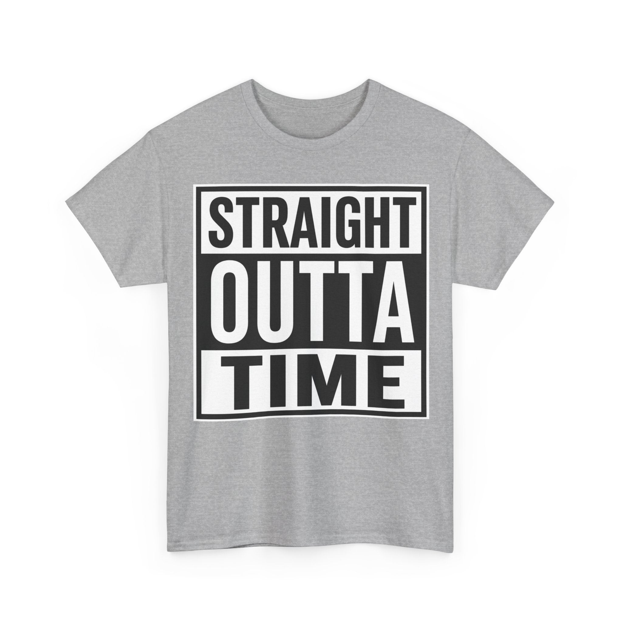 Straight Outta Time T-Shirt — Funny Retro Text Tee