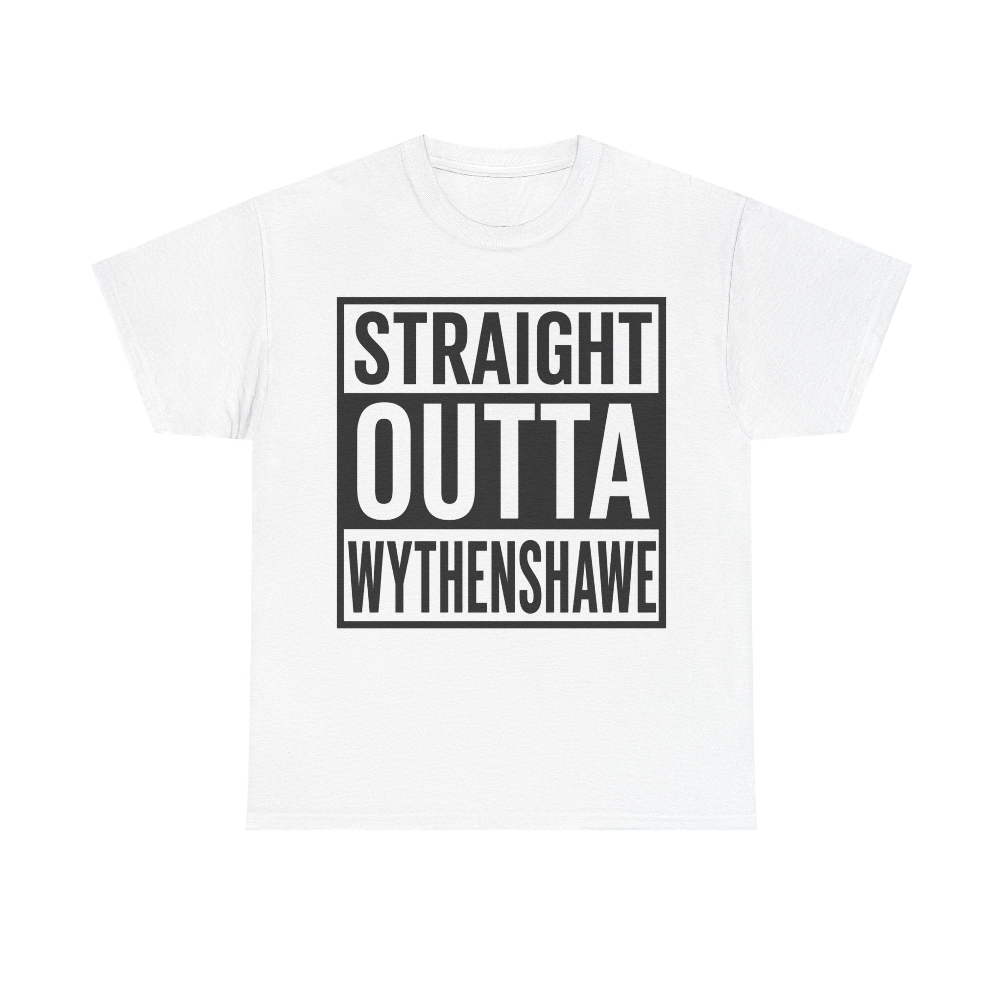 Straight Outta Wythenshawe T-Shirt