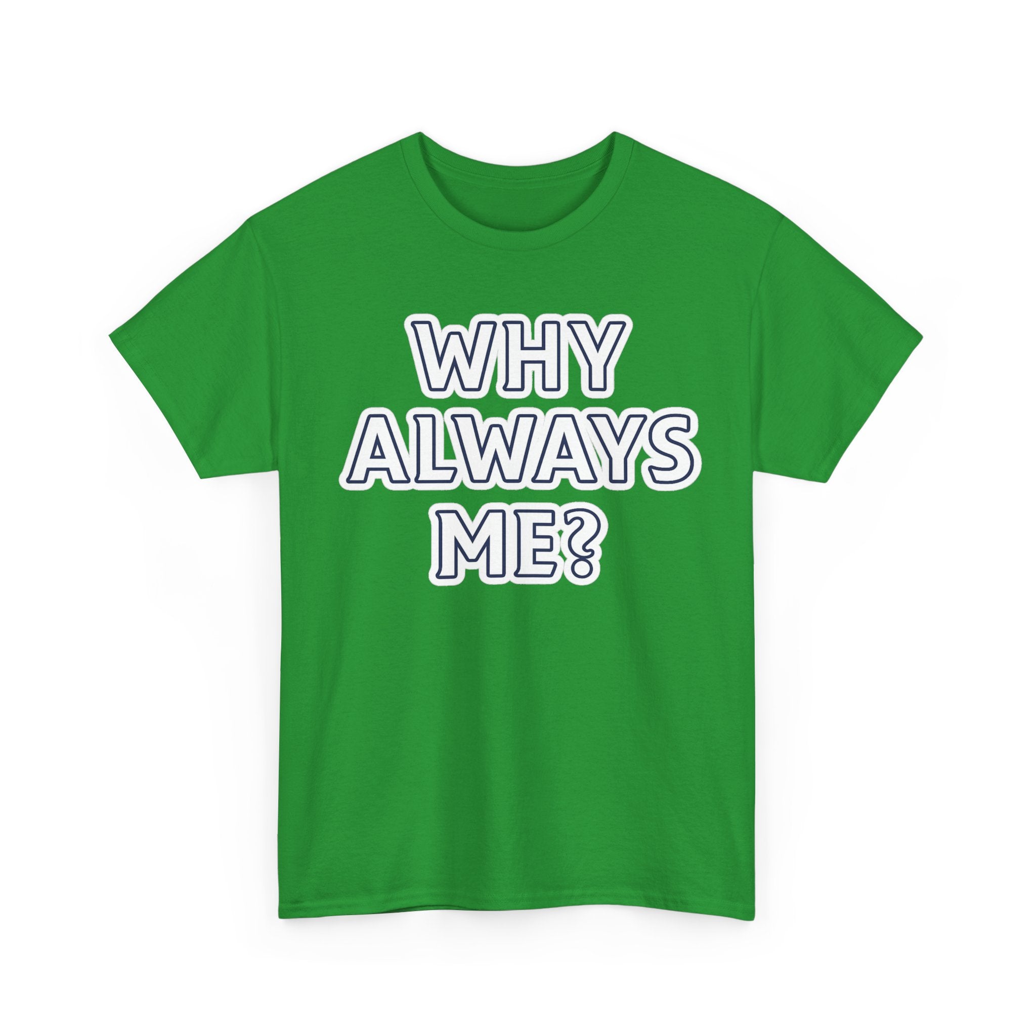 "Why Always Me?" Manchester City Inspired Graphic Tee