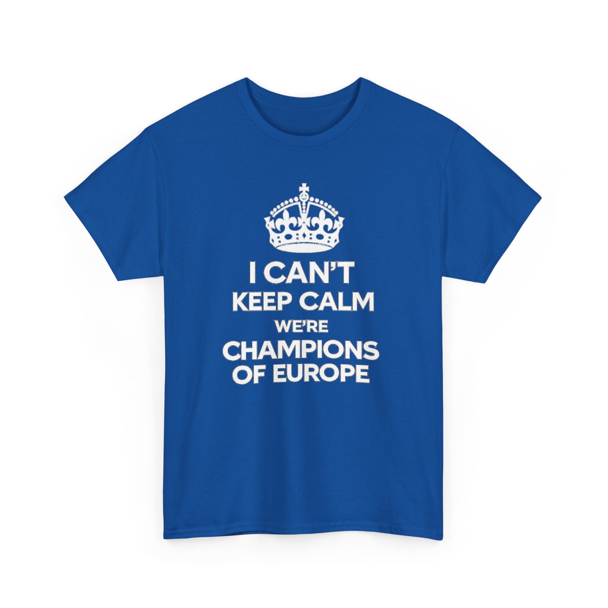 Champions of Europe T‑Shirt — "I Can't Keep Calm, We're Champions of Europe" Soccer Fan Tee