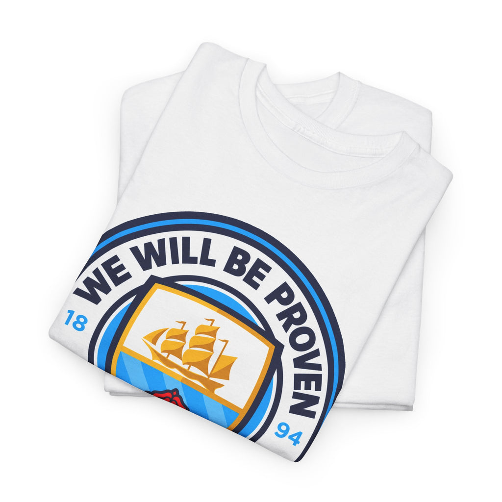 “We Will Be Proven Innocent” Justice Manchester City Cotton T-Shirt