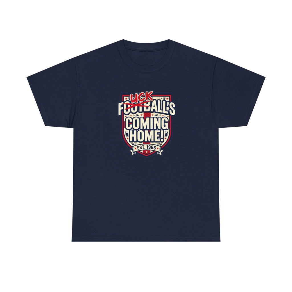 Provocative 'F*ck All's Football's Coming Home' Graphic Tee