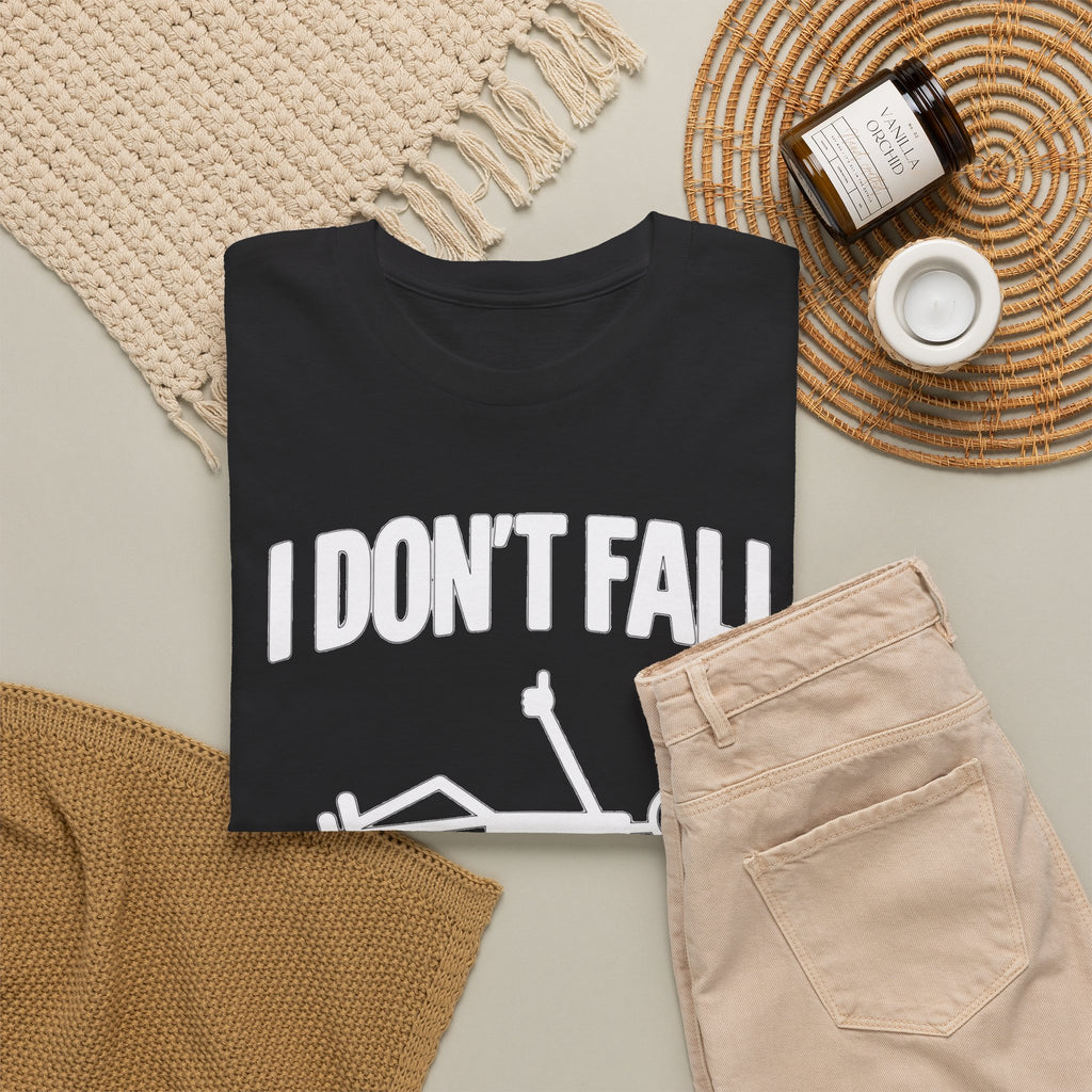 I Don’t Fall — I Do Random Gravity Checks T-Shirt
