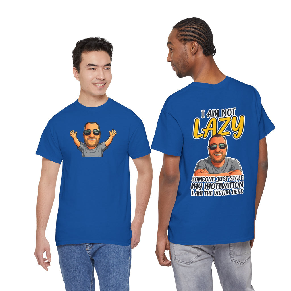 T-Shirt — "I Am Not Lazy" Funny Motivational Graphic Tee