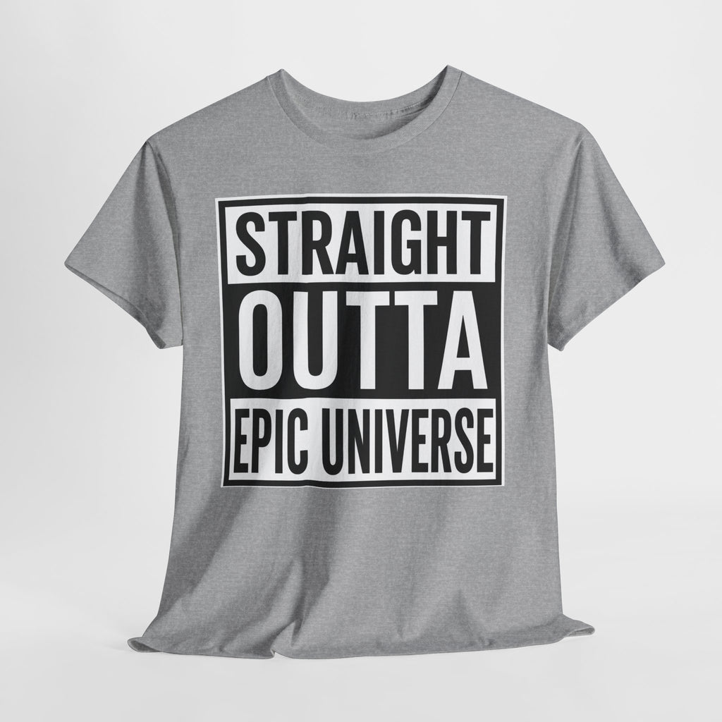 Straight Outta Epic Universe T-Shirt