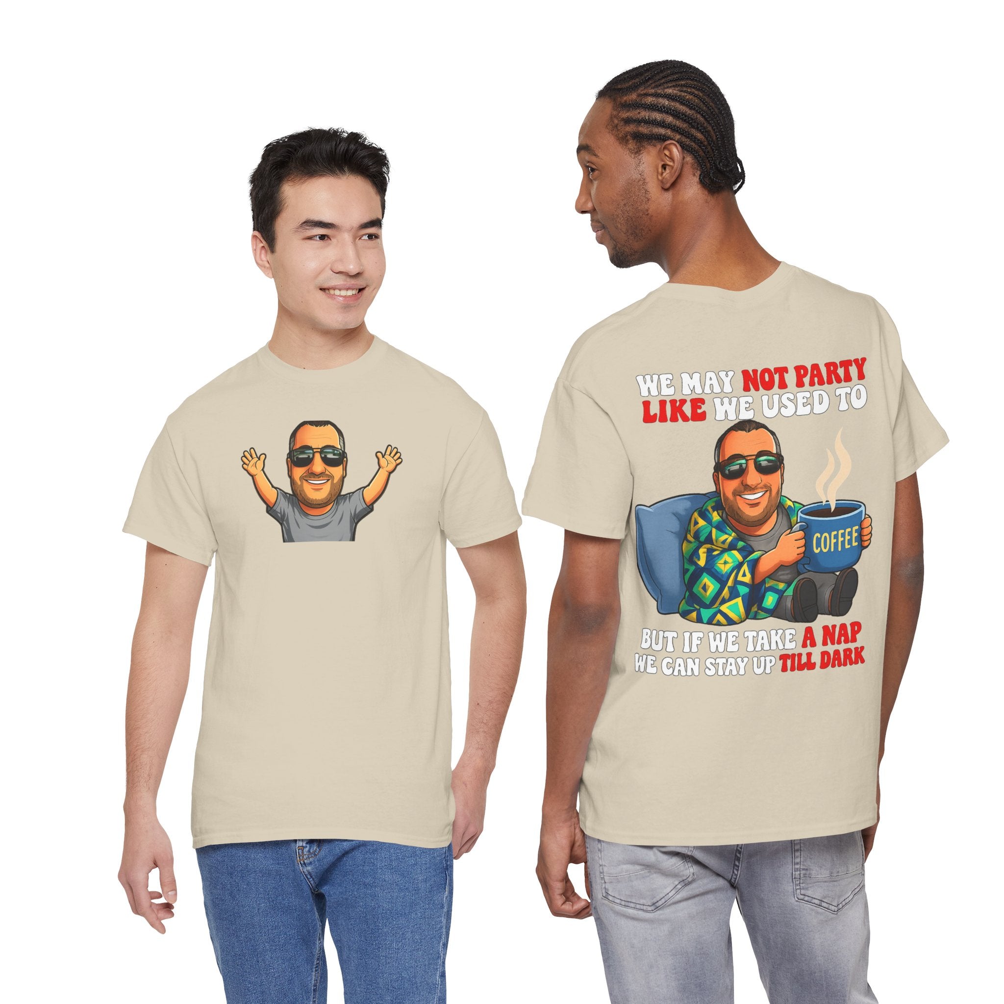 Funny Nap & Coffee T‑Shirt — "We May Not Party Like We Used To" Graphic Tee