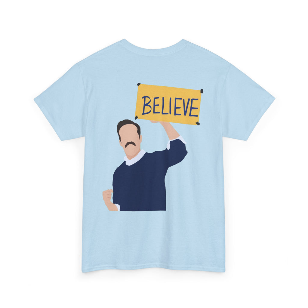 Ted Lasso Inspired "Believe" Tee — Inspirational TV Fan Shirt Cotton T-Shirt