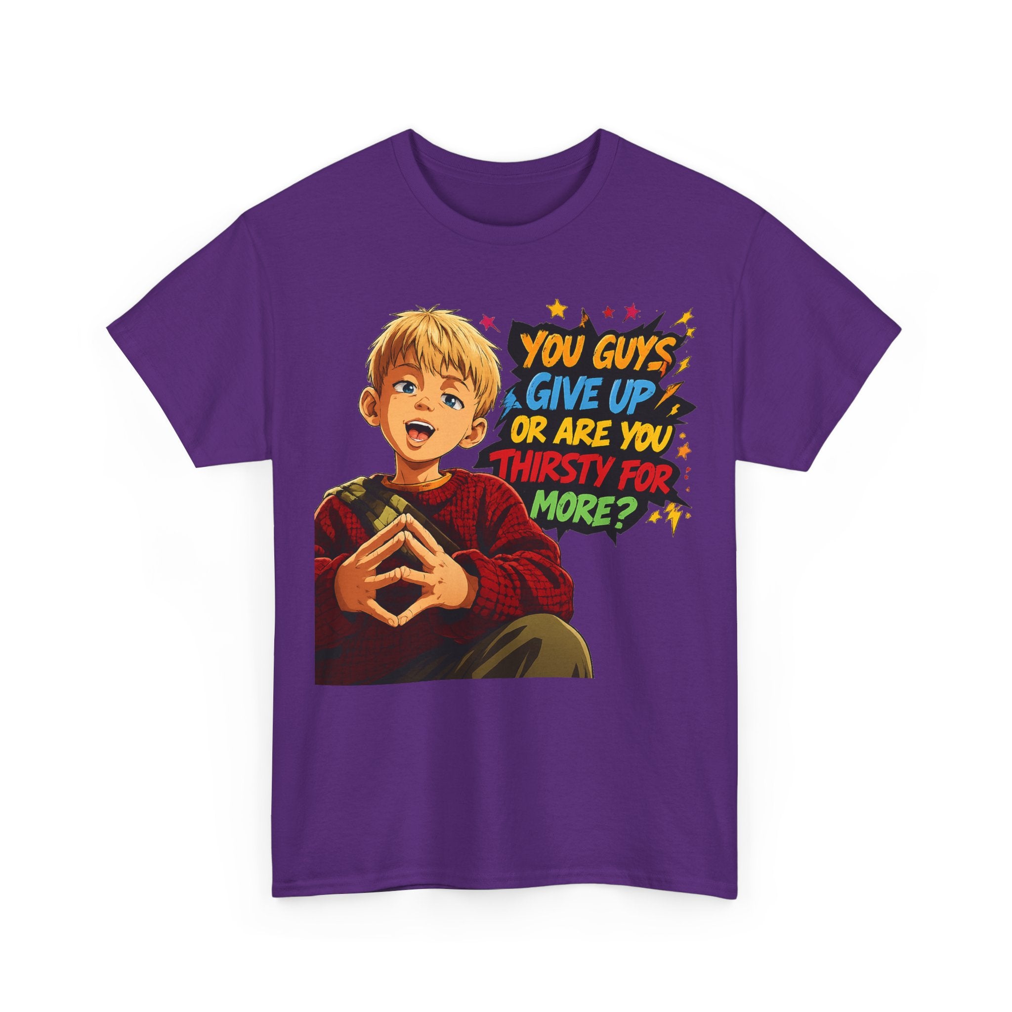 Home Alone Inspired Graphic Tee — 'You Guys Give Up or Are You Thirsty for More?' Nostalgic Comic Boy T-Shirt
